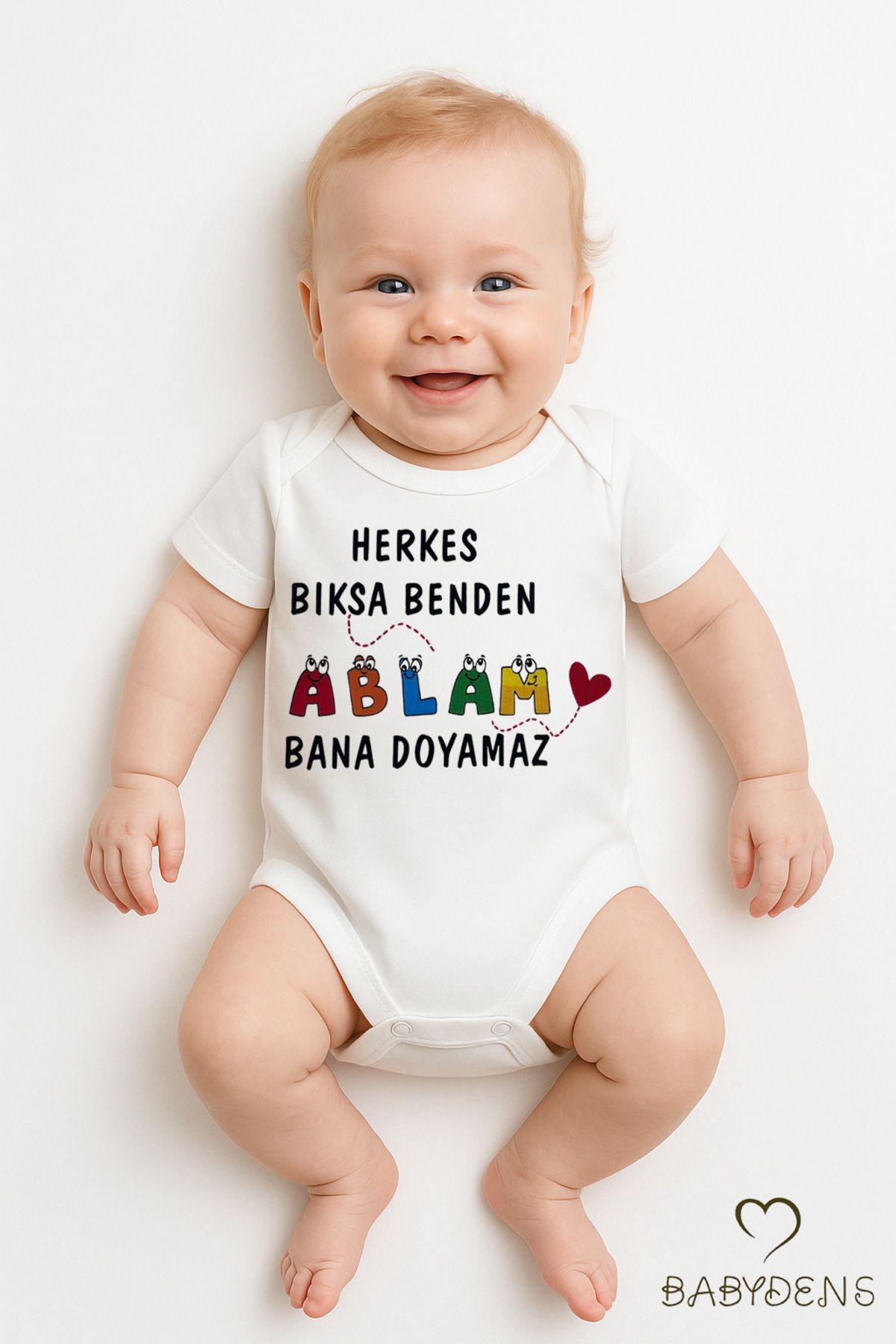 BABYDEN'S Herkes Bıksa Benden Ablam Bana Doyamaz Yazılı Çıtçıtlı Bebek Zıbını %100 Pamuk Kısa Kollu Body Tulum