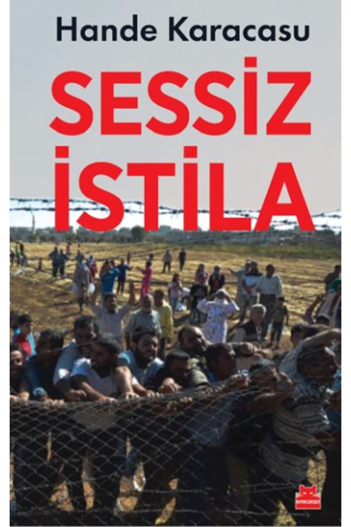 Kırmızı Kedi Yayınları Sessiz İstila