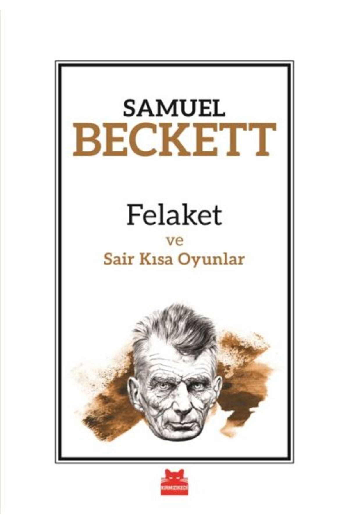 Kırmızı Kedi Yayınları Felaket ve Sair Kısa Oyunlar