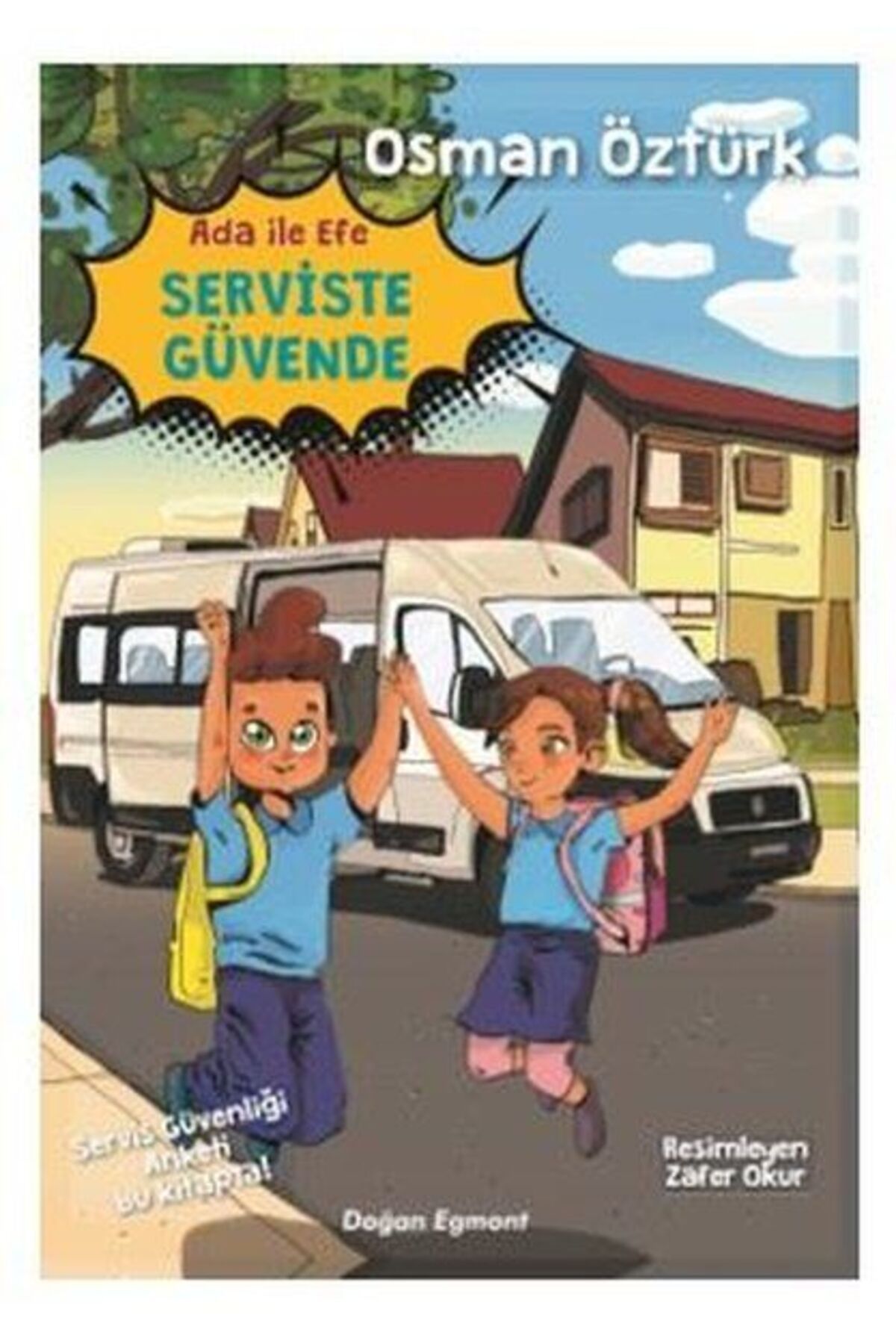 Doğan Egmont Ada İle Efe Serviste Güvende