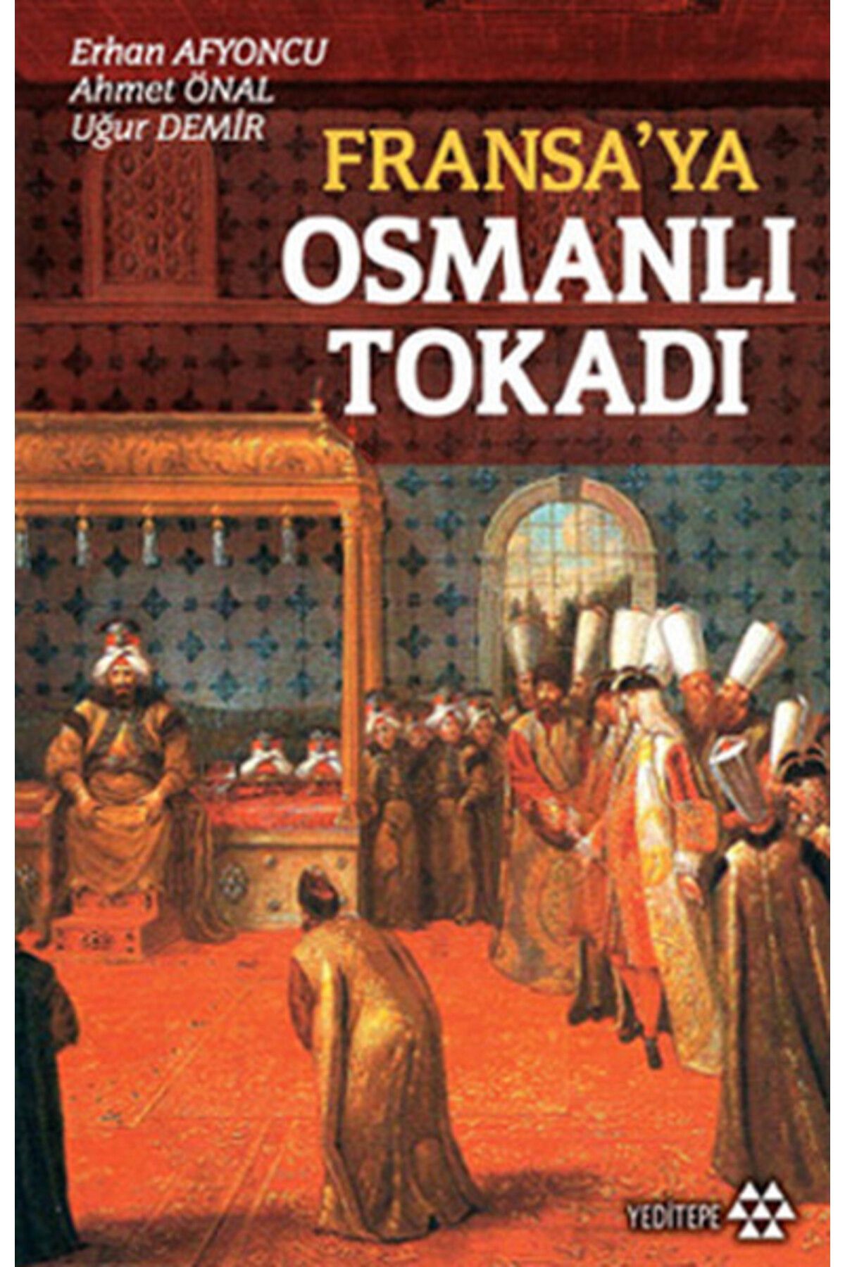 Yeditepe Yayınevi Fransa’ya Osmanlı Tokadı