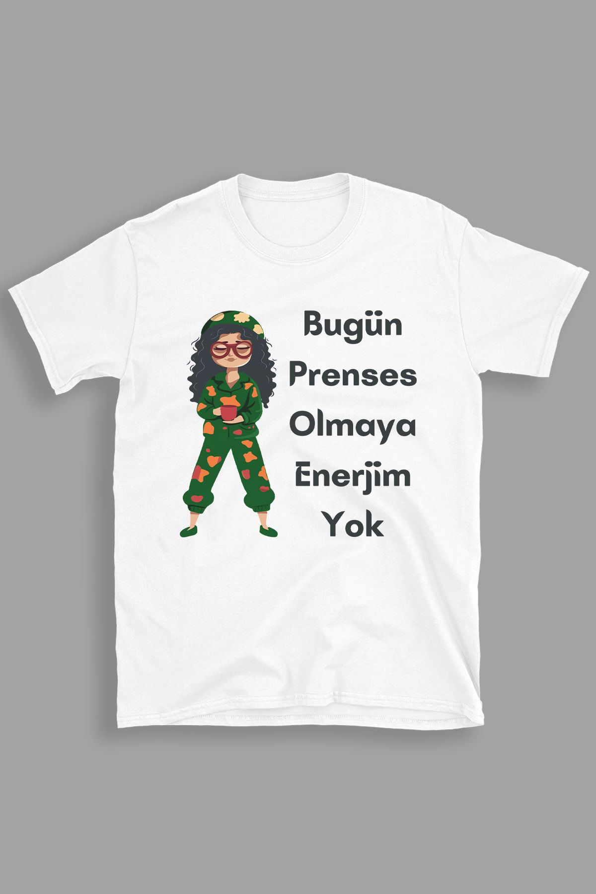 giftkonsept Bugün Prenses Olmaya Niyetim Yok Komik Hediyelik %100 Pamuklu Regular Beyaz Tişört
