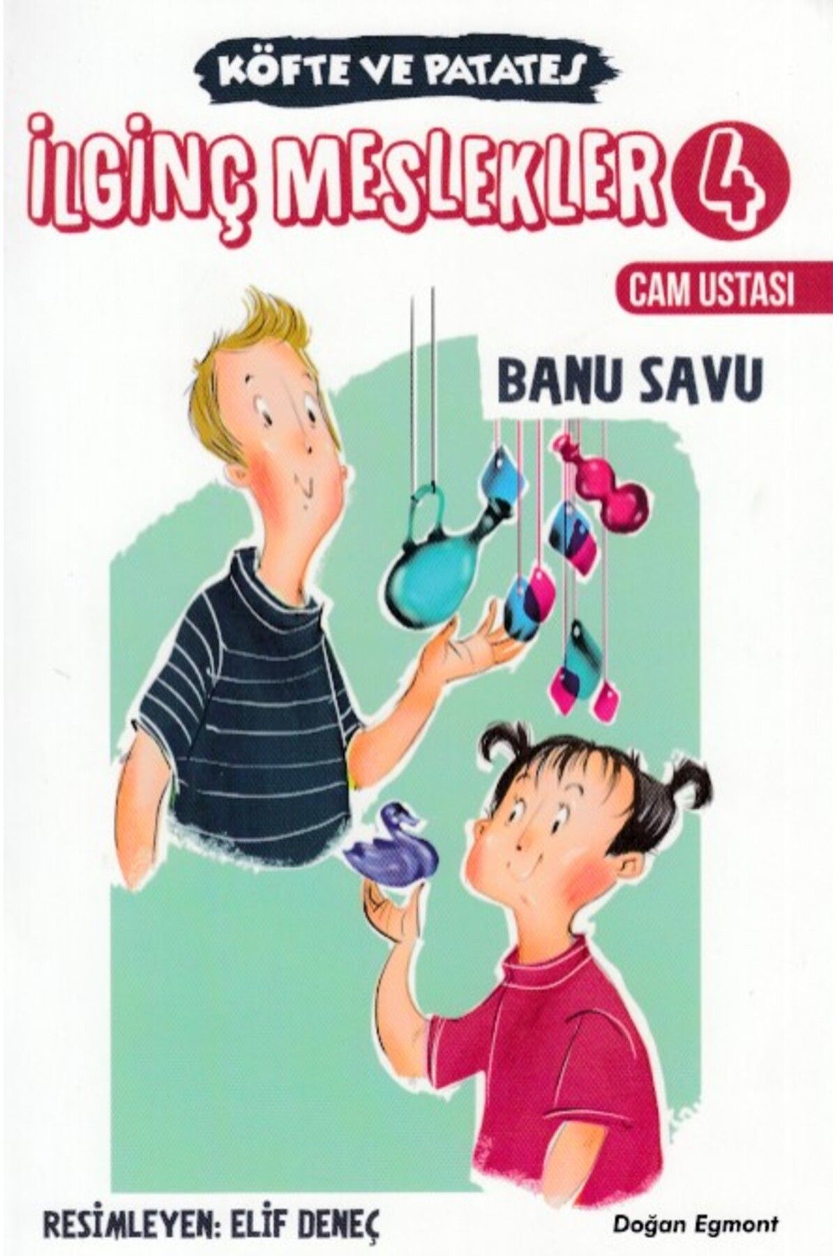 Doğan Egmont Köfte ve Patates - İlginç Meslekler 4 - Cam Ustası