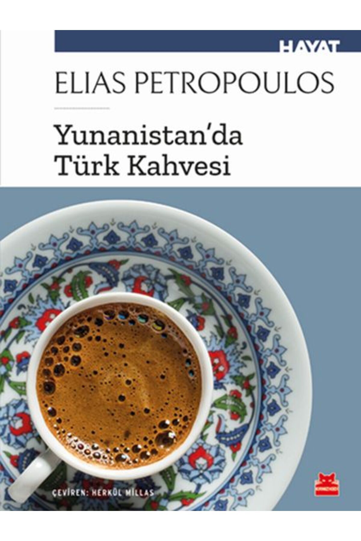Kırmızı Kedi Yayınları Yunanist’tanda Türk Kahvesi
