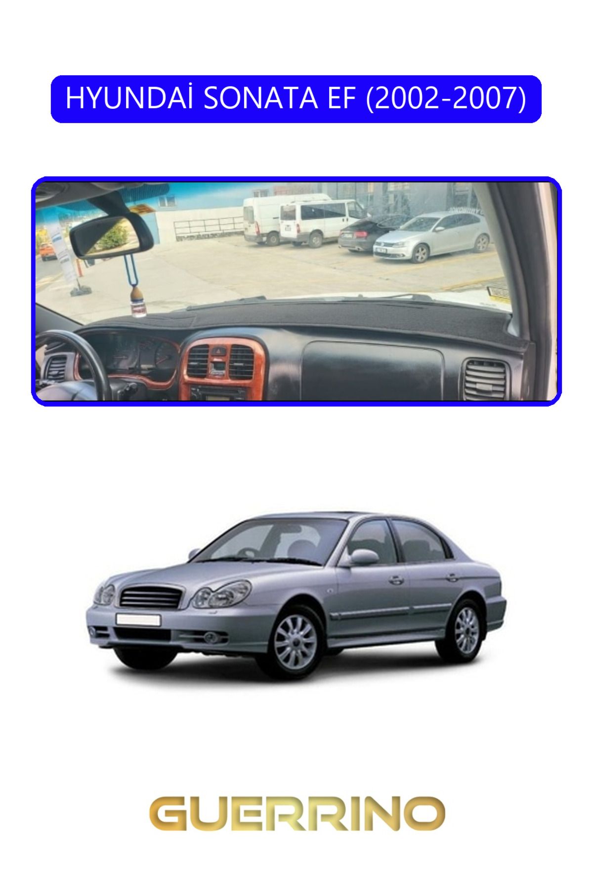 Guerrino HYUNDAİ SONATA EF 2002-2007TORPİDO KORUMA HALISI MAVİ KENAR