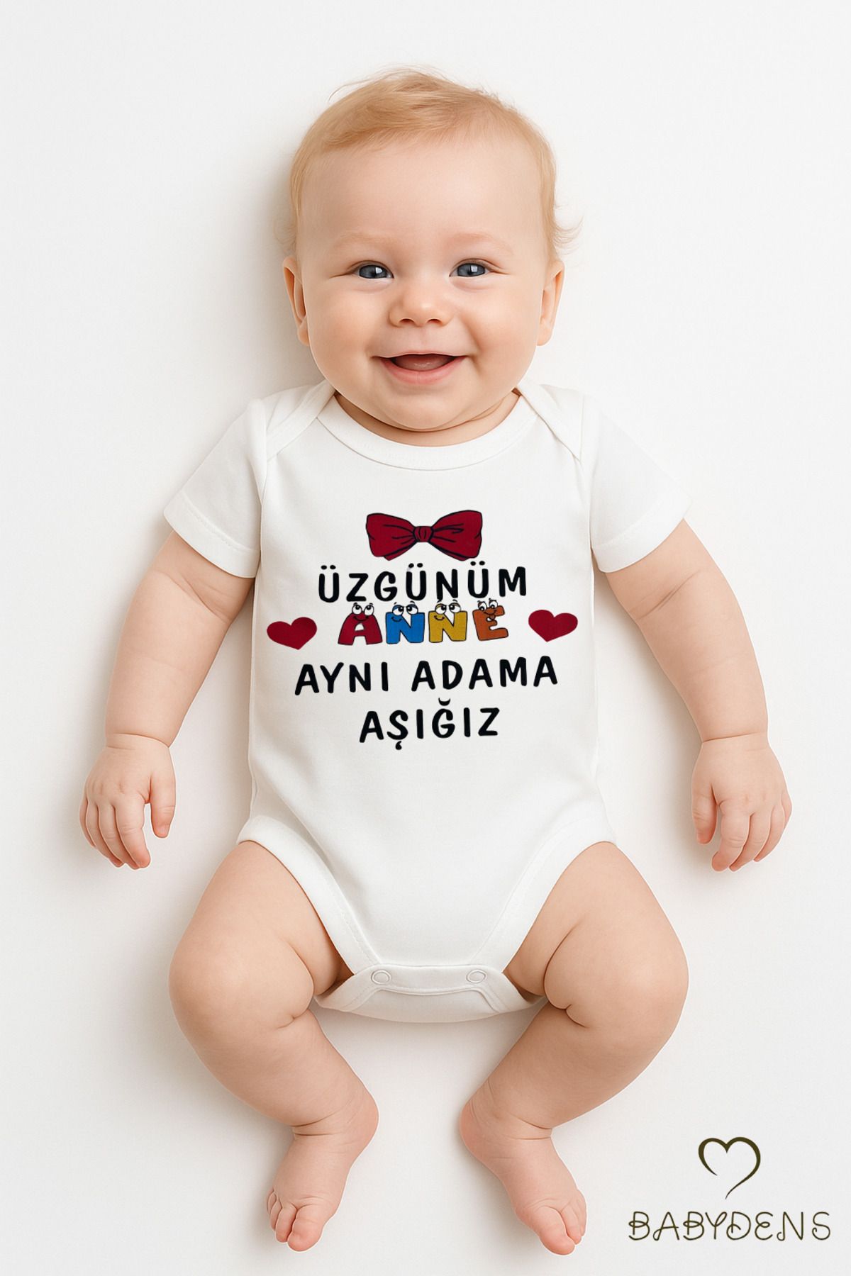 BABYDEN'S Üzgünüm Anne Aynı Adama Aşığız Yazılı Çıtçıtlı Bebek Body Tulum %100 Pamuk Kısa Kollu Zıbın