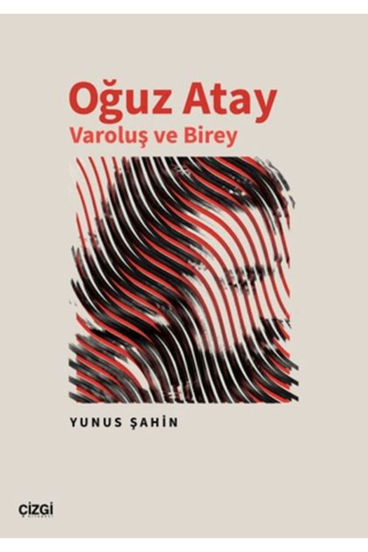 Çizgi Kitabevi Yayınları Oğuz Atay Varoluş ve Birey