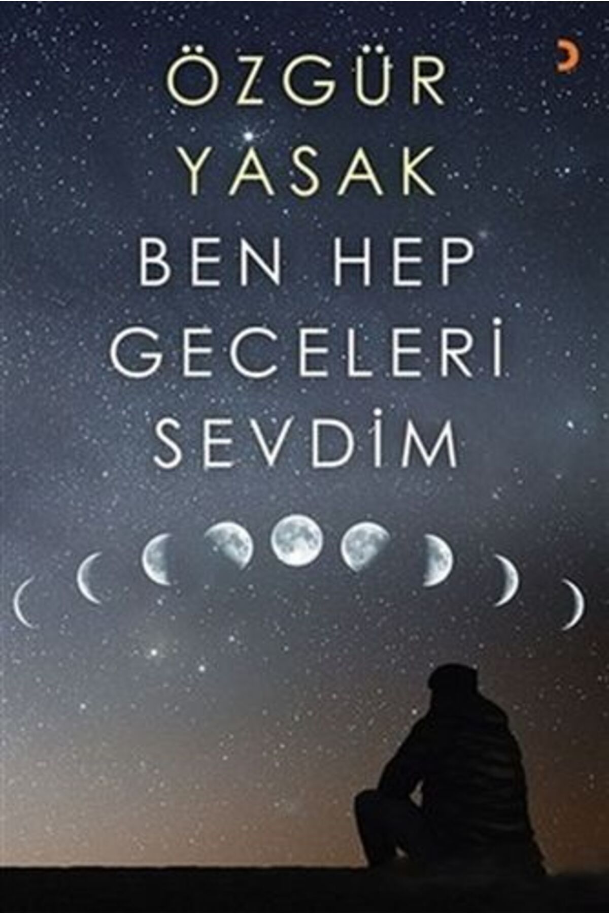 Karatay Yayınları Ben Hep Geceleri Sevdim