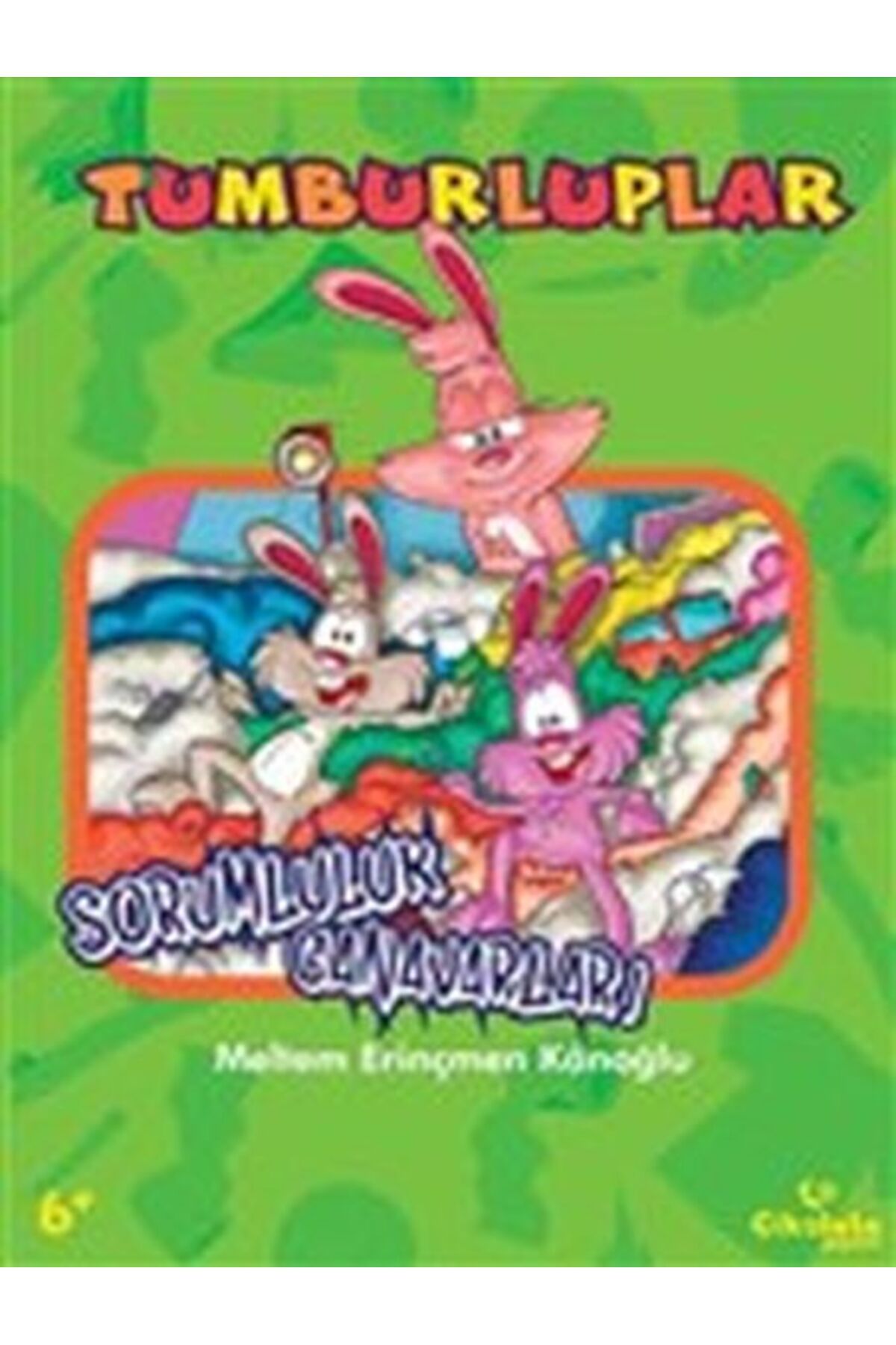Karatay Yayınları Tumburluplar - Sorumluluk Canavarları
