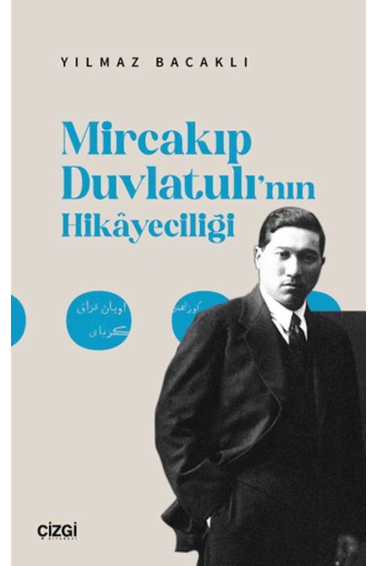 Çizgi Kitabevi Yayınları Mircakıp Duvlatulı’nın Hikayeciliği