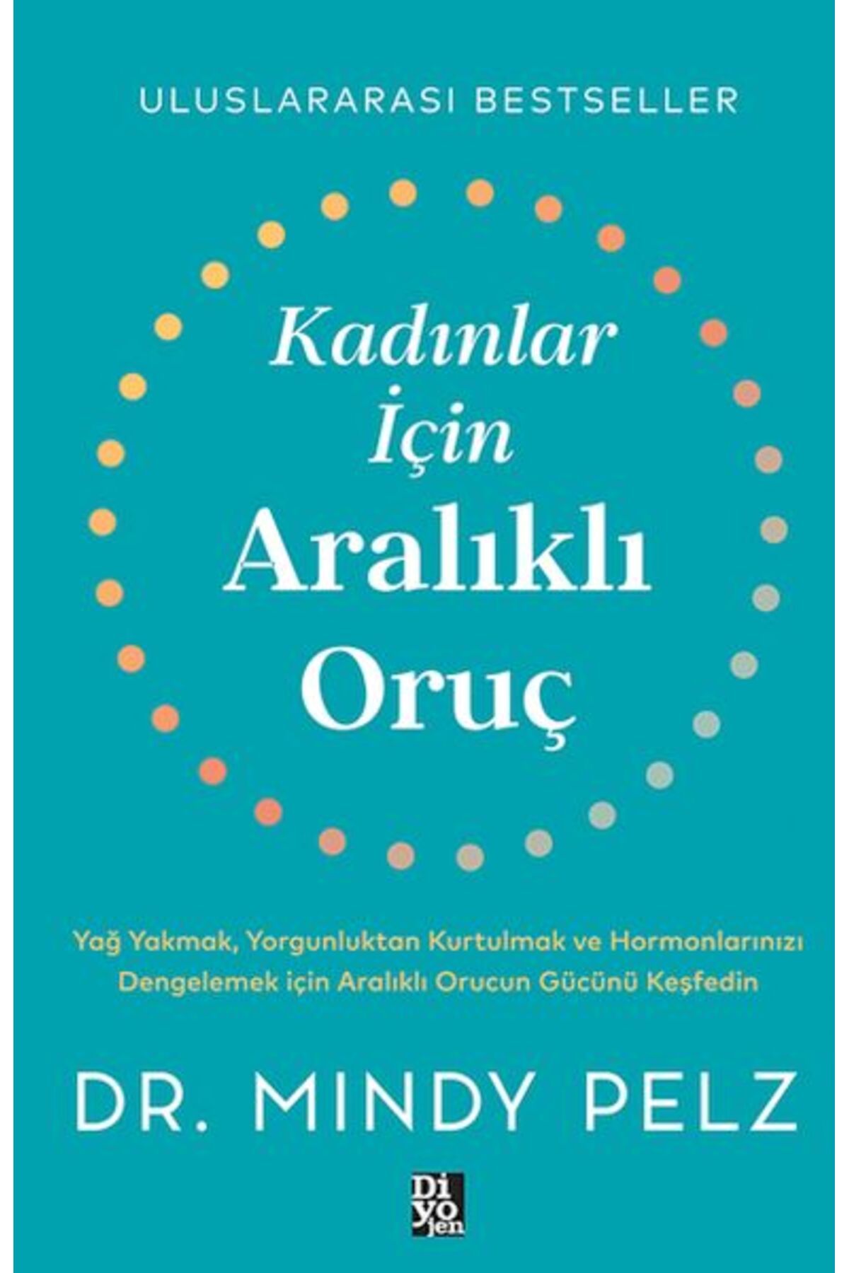 Diyojen Yayıncılık Kadınlar İçin Aralıklı Oruç
