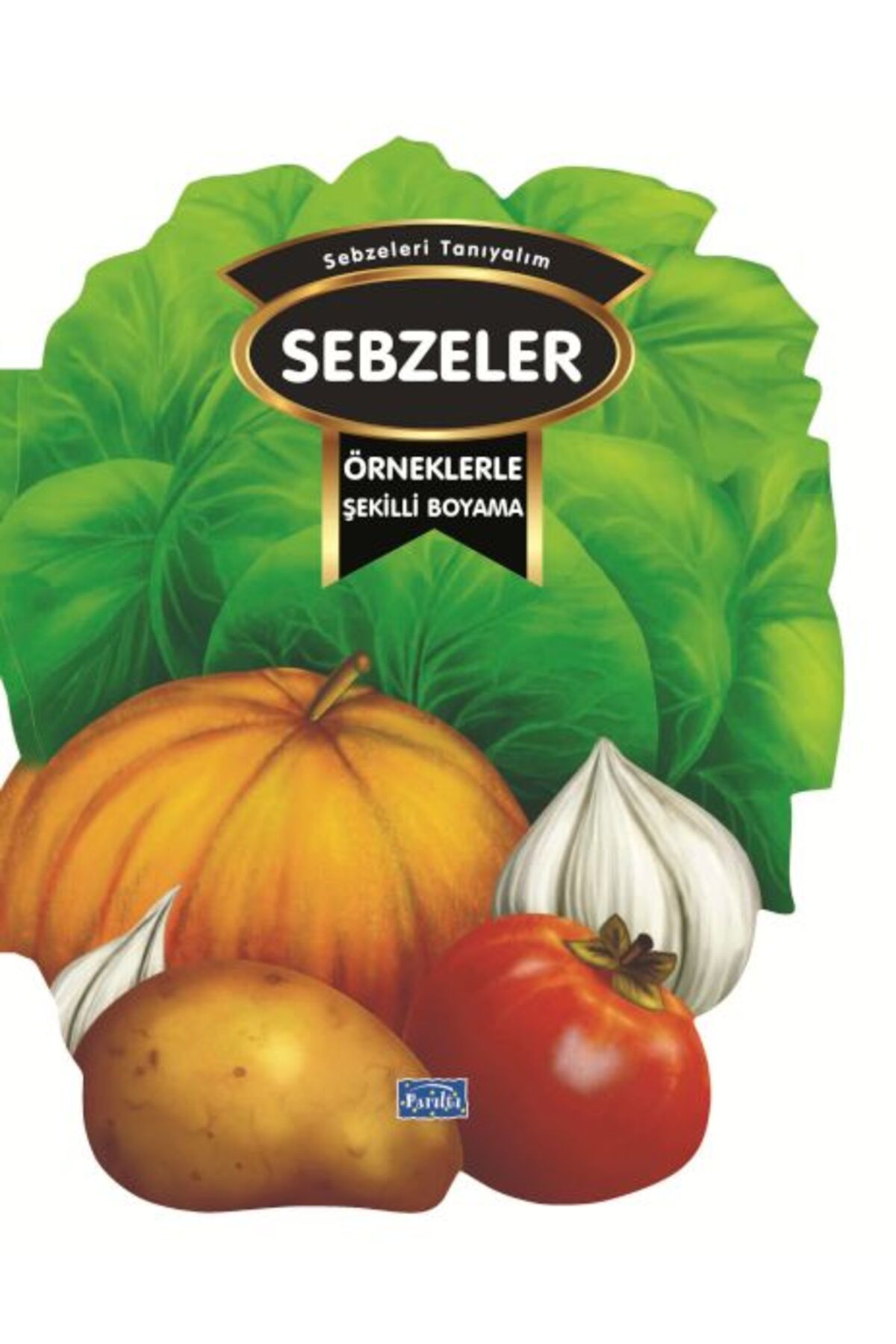Parıltı Yayınları Örneklerle Şekilli Boyama – Sebzeler