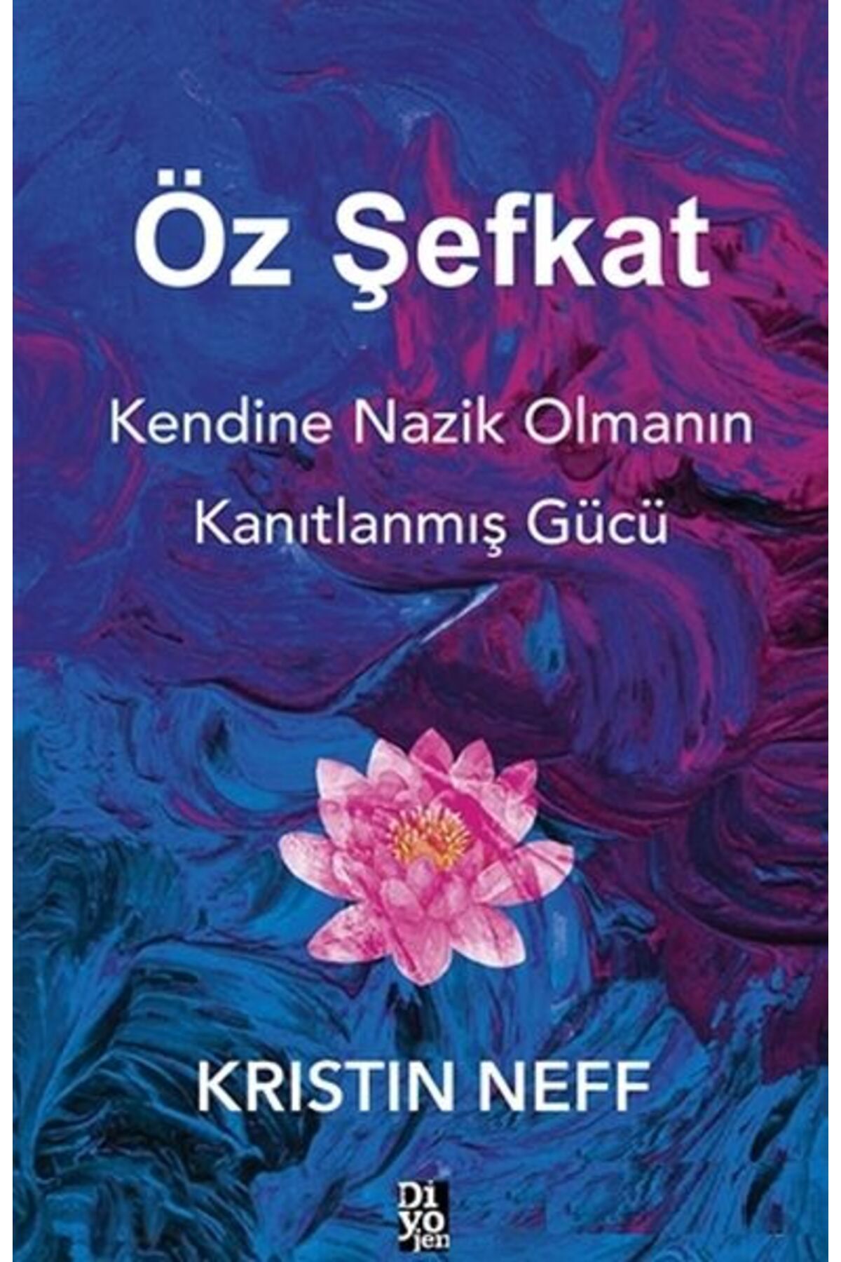 Diyojen Yayıncılık Öz Şefkat