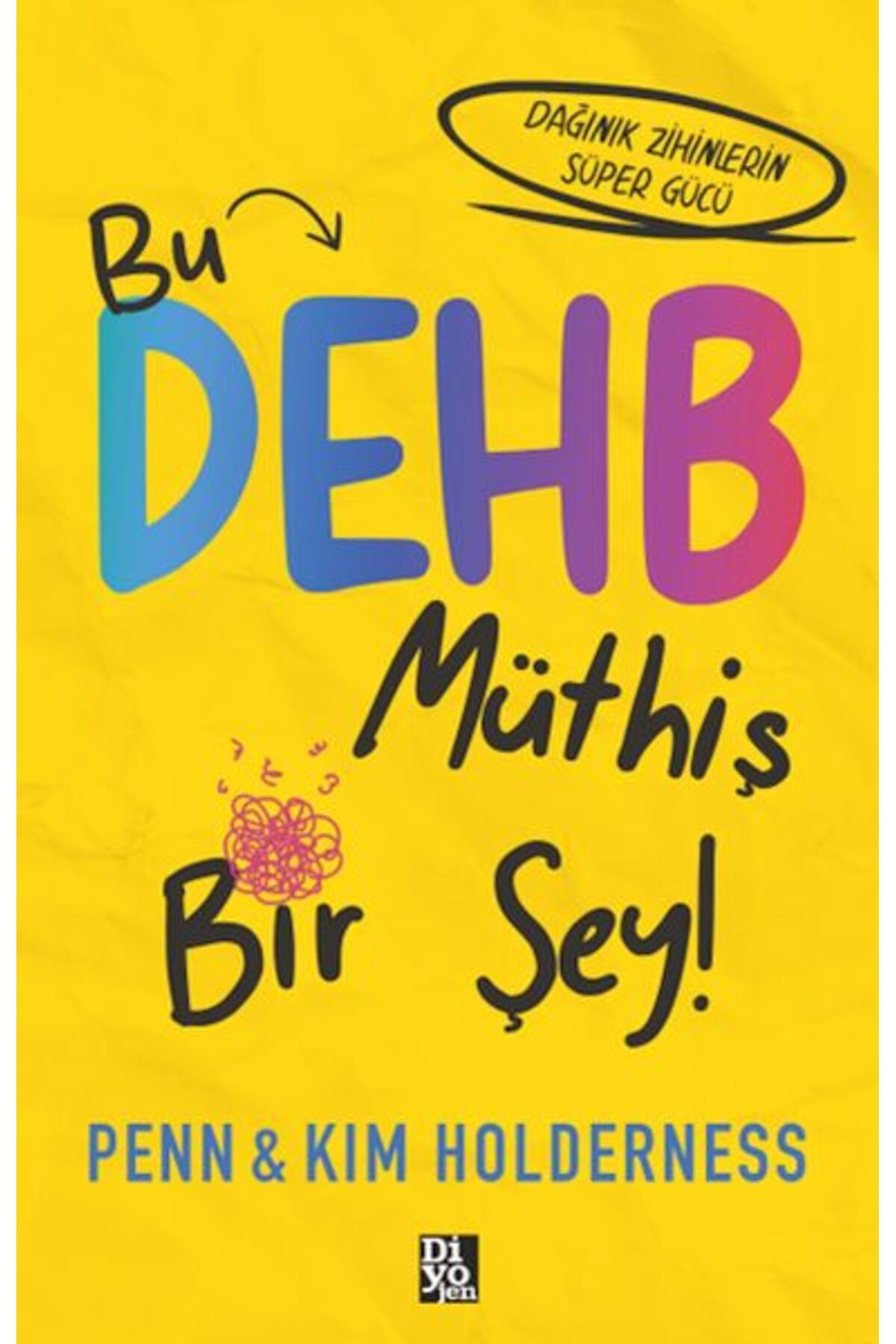 Diyojen Yayıncılık Bu Dehb Müthiş Bir Şey!