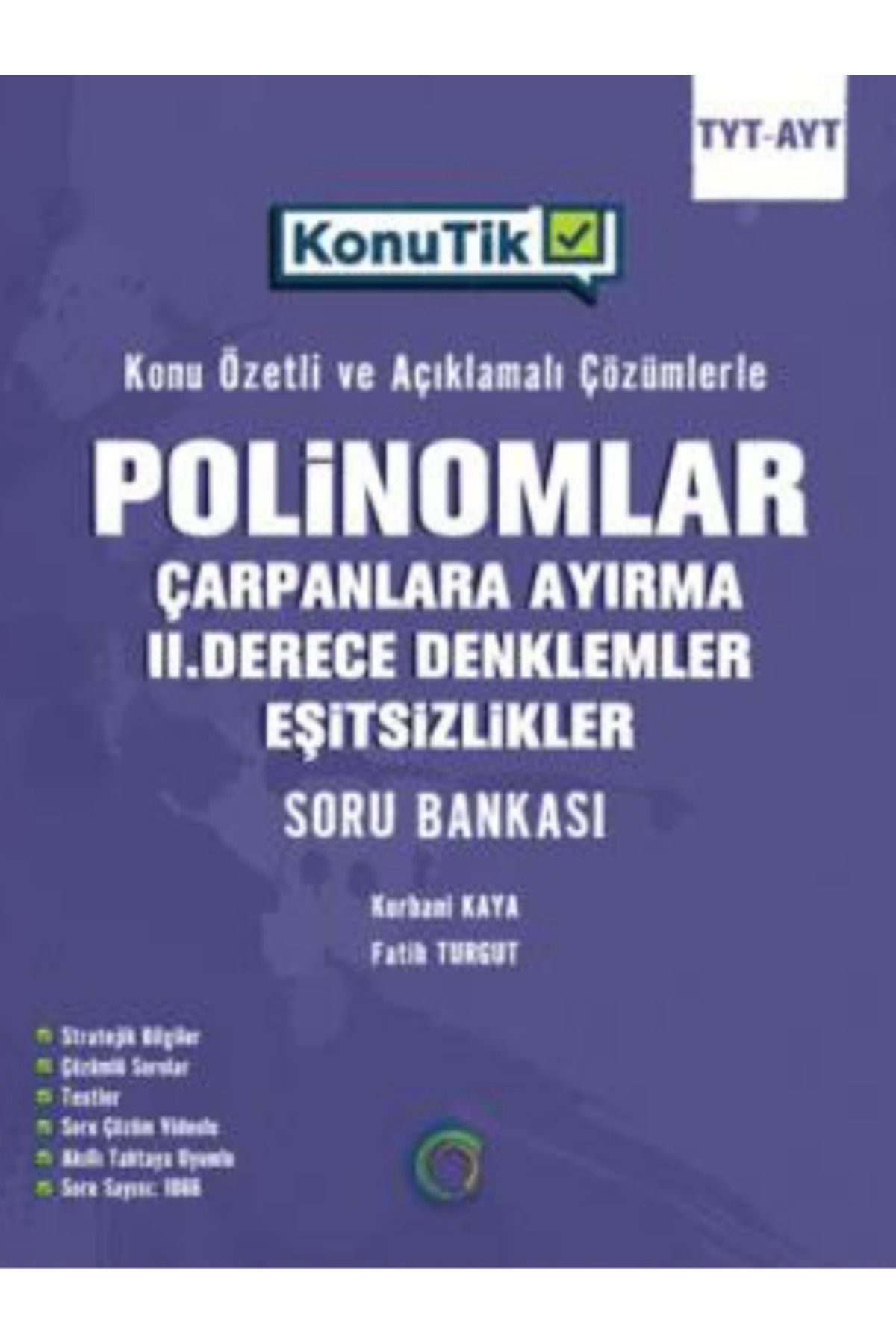 Okyanus Yayıncılık Okyanus Yayınları Konu Polinomlar Çarpanlar 2. Derece Denklemler Eşitsizlikler Soru Bankası