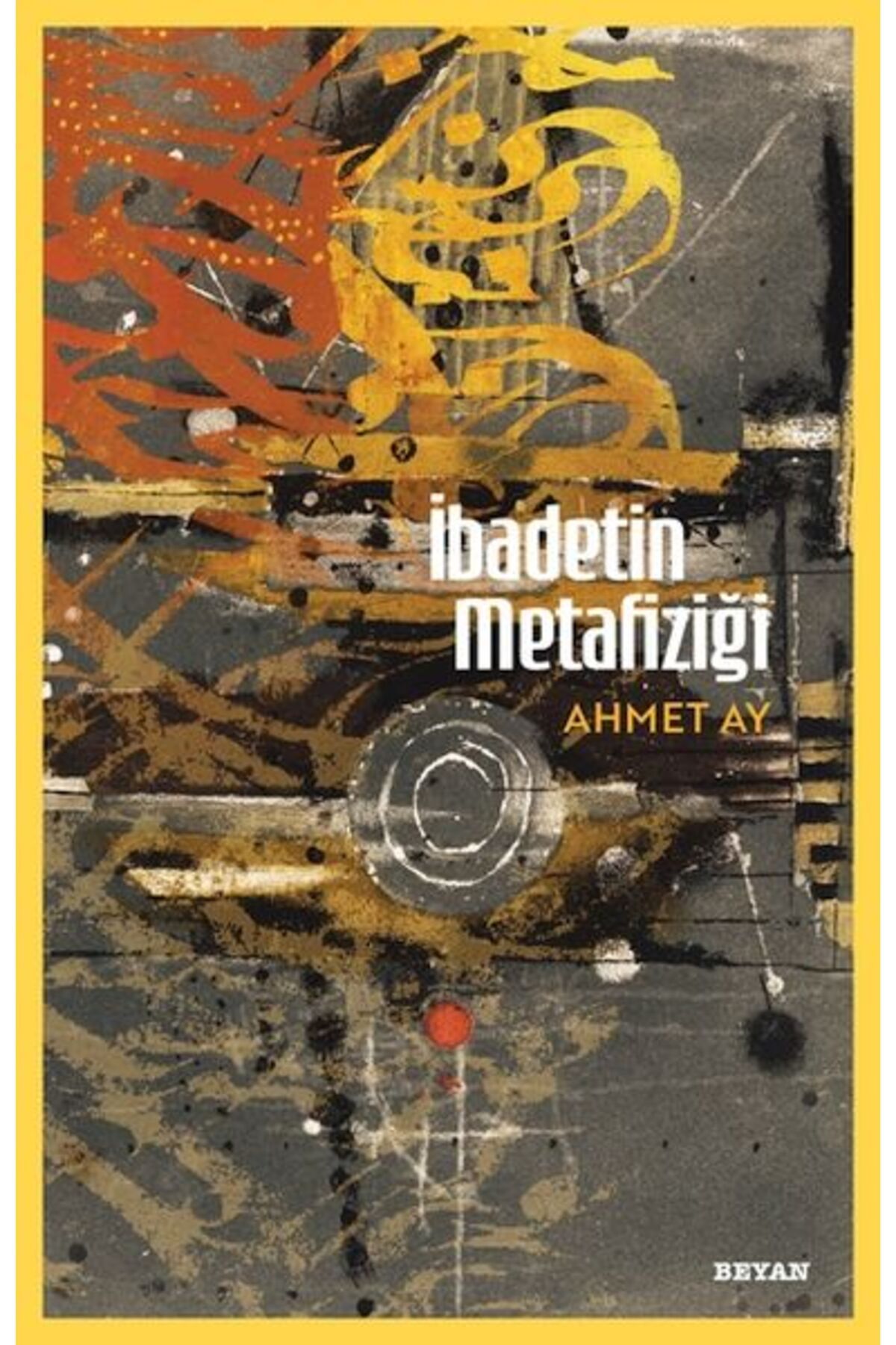 Beyan Yayınları İbadetin Metafiziği