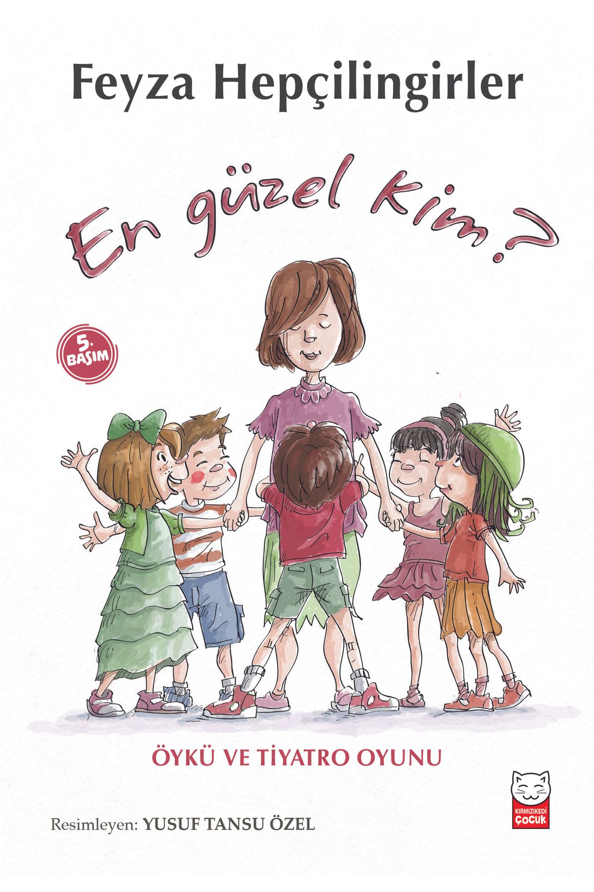 Kırmızı Kedi Çocuk En Güzel Kim?