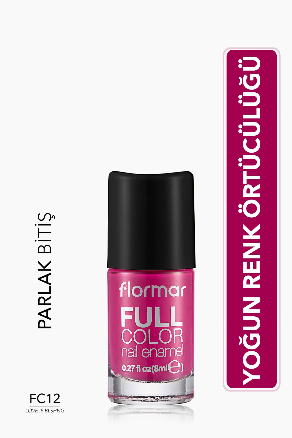 Flormar Full Color Ultra Yüksek Pigmentli & Parlak Bitişli Oje