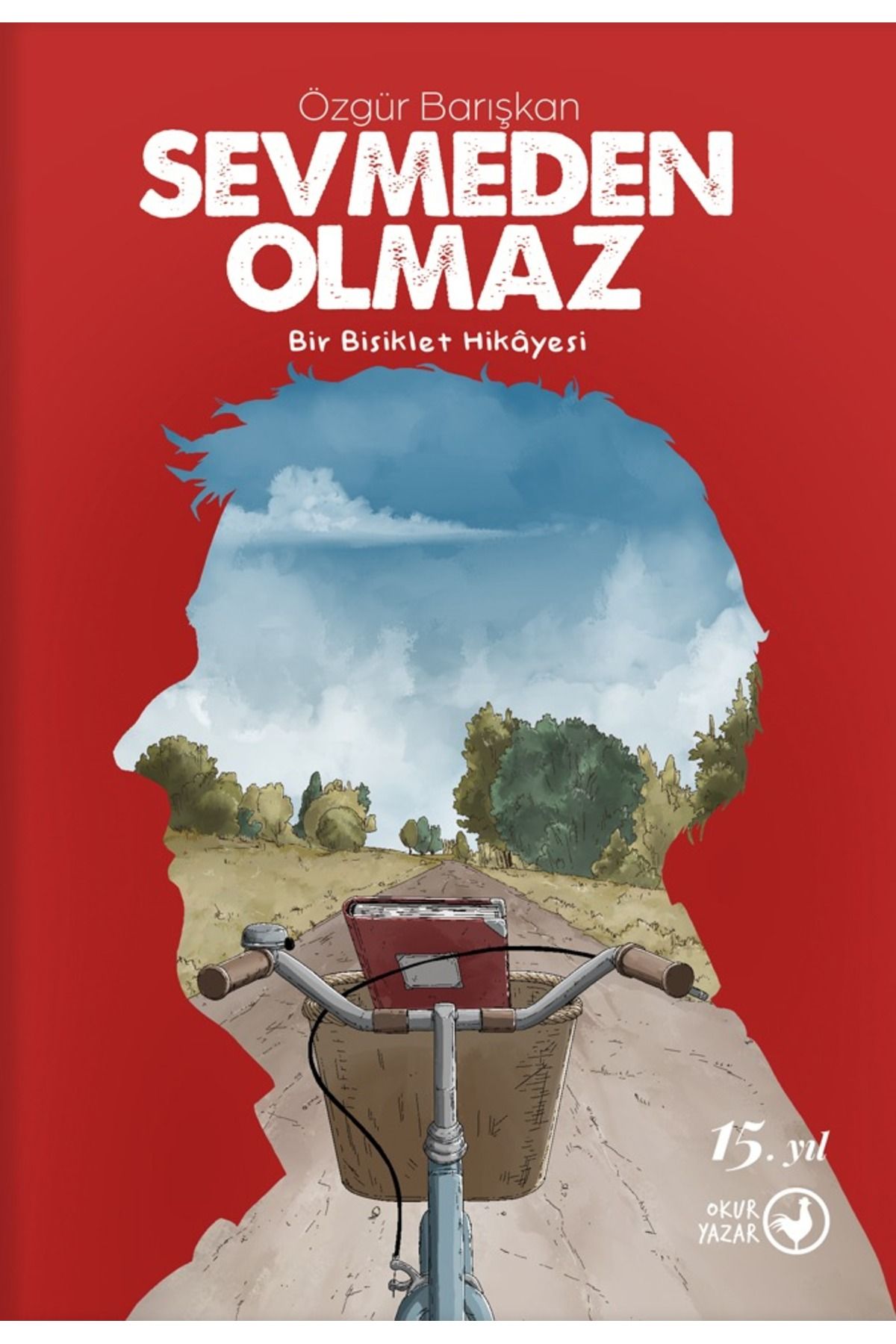 Okuryazar Yayınevi Sevmeden Olmaz - Bir Bisiklet Hikayesi
