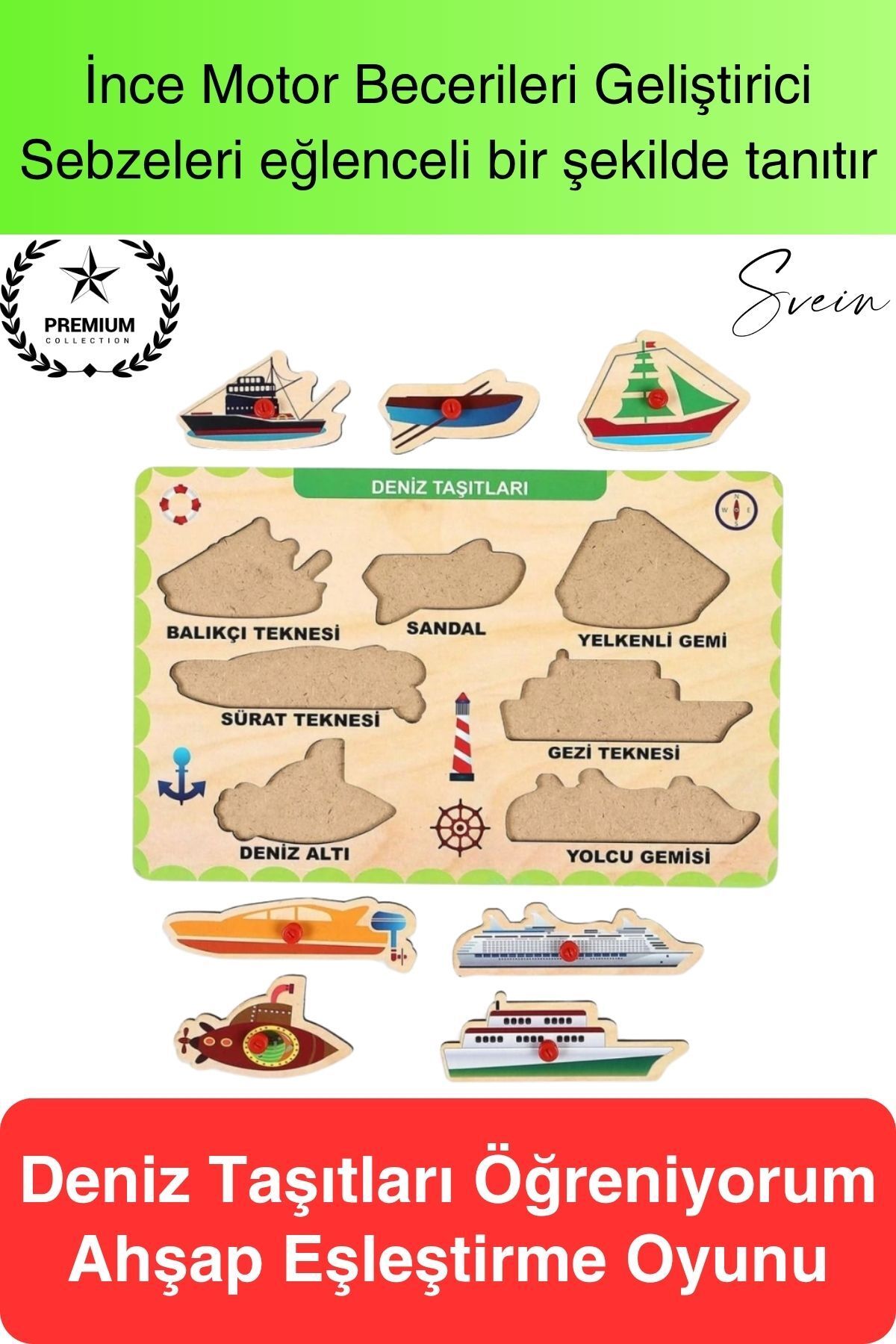 Svein Premium Deniz Taşıtları Ahşap Bul Tak Puzzle Eğitici Oyuncak Tutmalı Motor Becerisi Gelişim