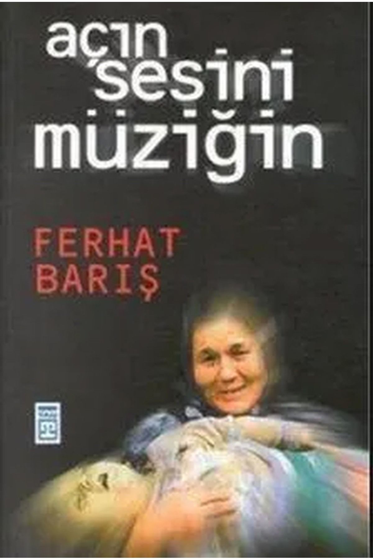 Literatürk Academia Açın Sesini Müziğin - Ferhat Barış (2000 Basım)