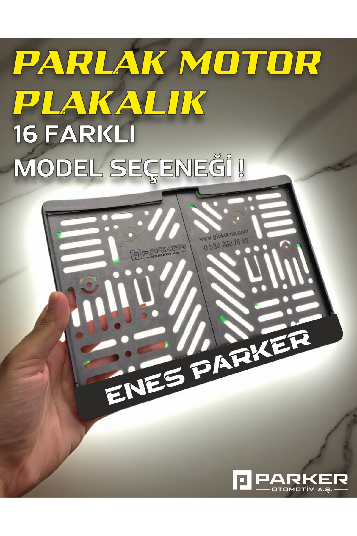 Parker Otomotiv A.Ş PARLAK MOTOR PLAKALIĞI