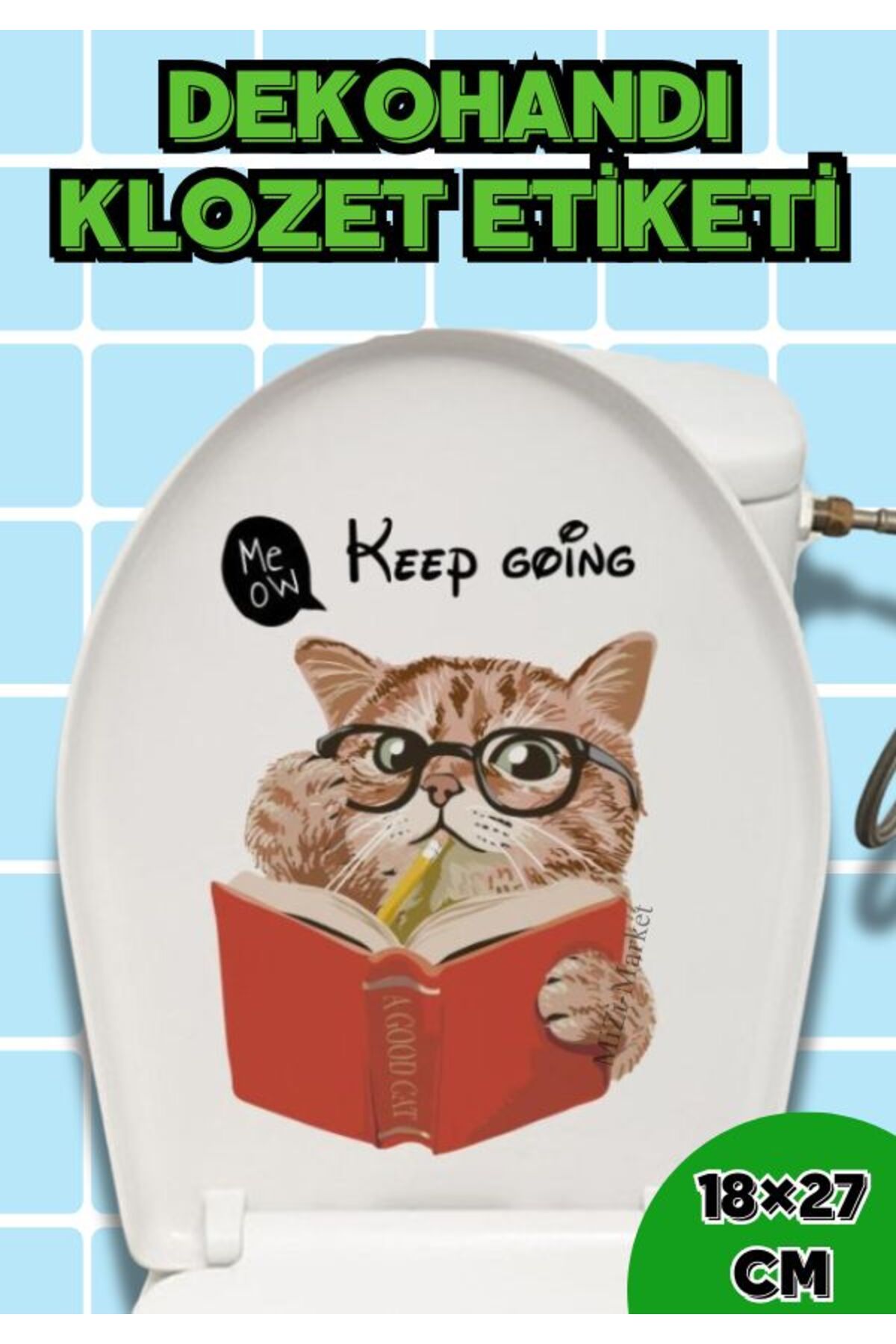 TTT Decohandy Klozet Etiketi Keep Going Kedi