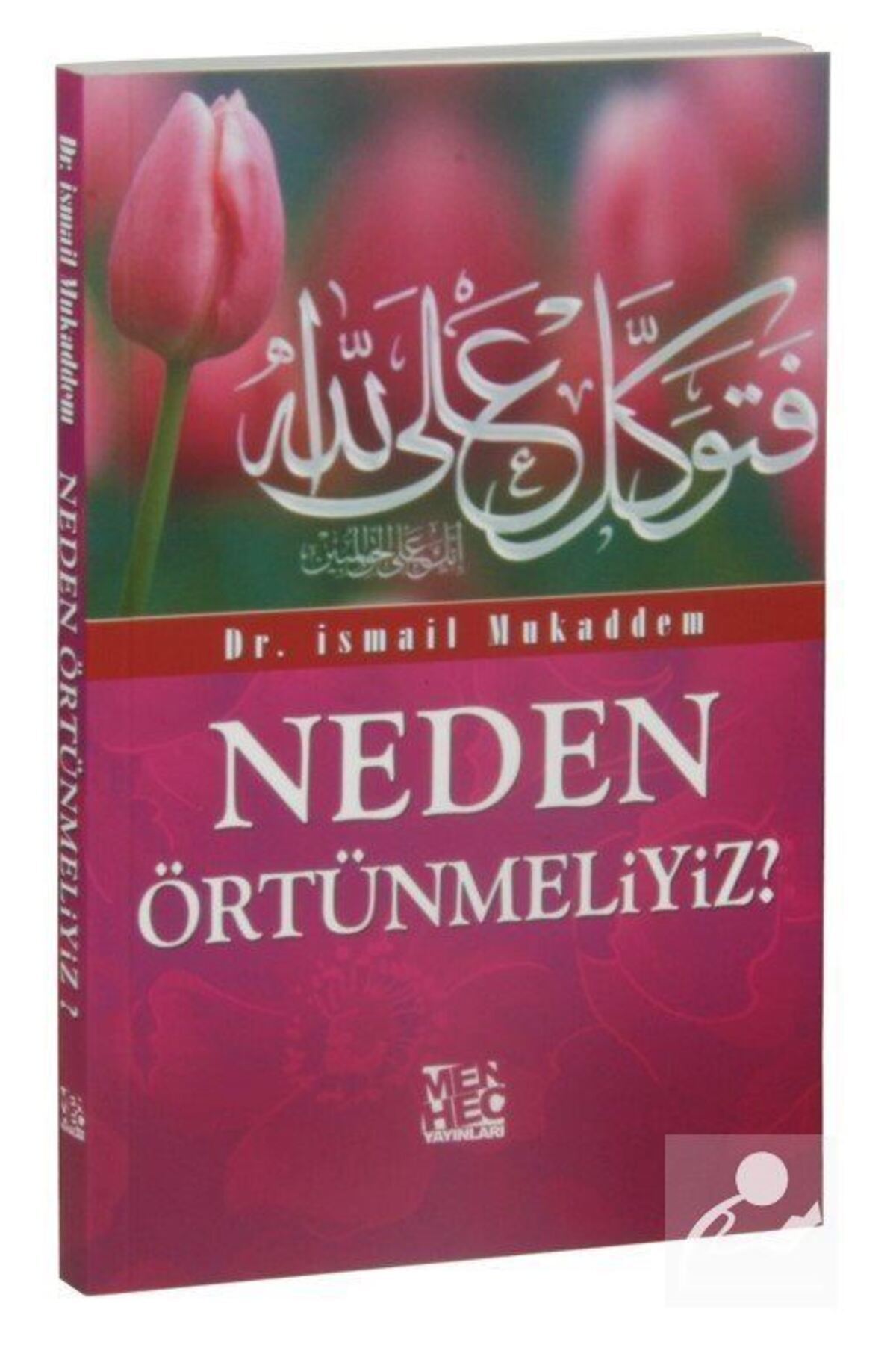 Neden Örtünmeliyiz?