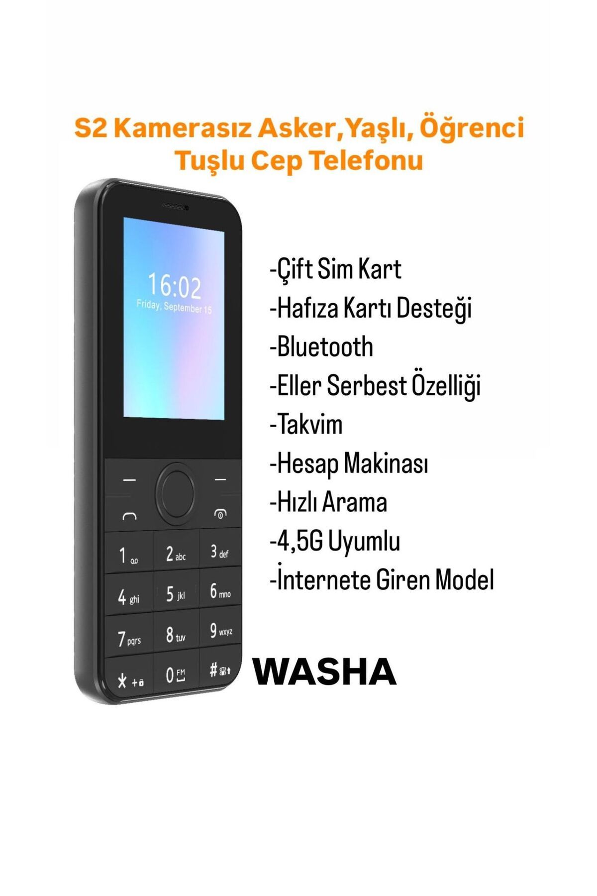 WASHA Yaşlı Asker Çocuk Öğrenci 4,5G Uyumlu İnternete Giren Tuşlu Cep Telefonu Çift Hatlı 2 Yıl Garantili