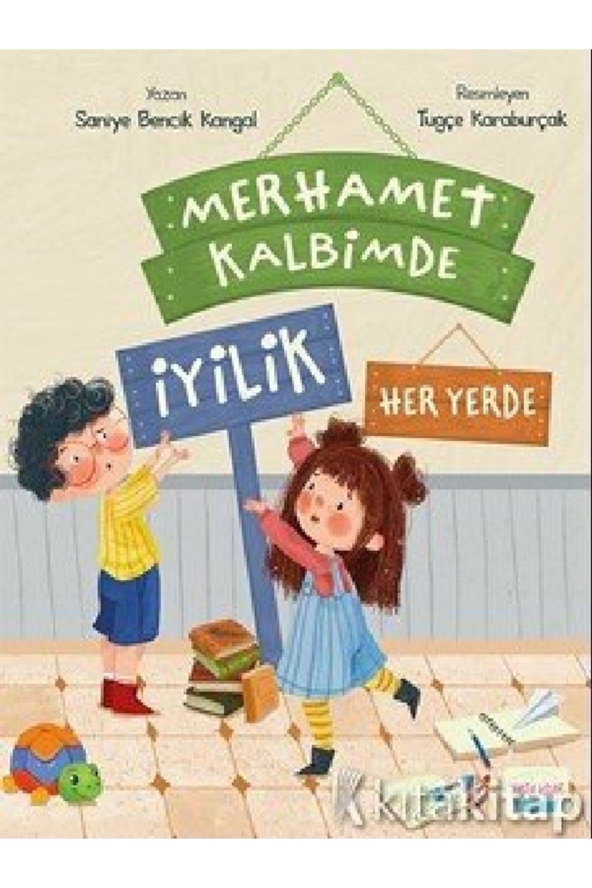 Destek Yayınları Saniye Bencik Kangal - Merhamet Kalbimde İyilik Her Yerde ( ÜCRETSİZ KARGO )