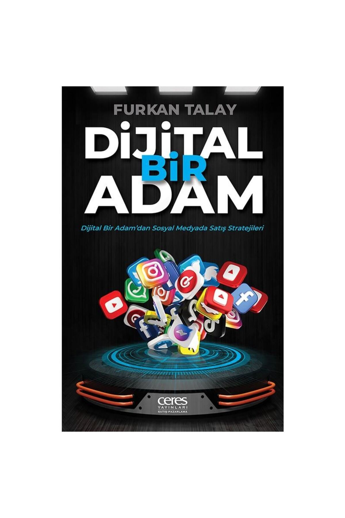 Ceres Yayınları Dijital Bir Adam Furkan Talay