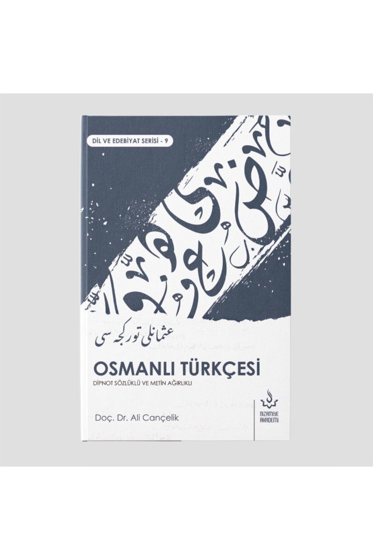 Nizamiye Akademi Osmanlı Türkçesi | Dipnot Sözlüklü ve Metin Ağırlıklı