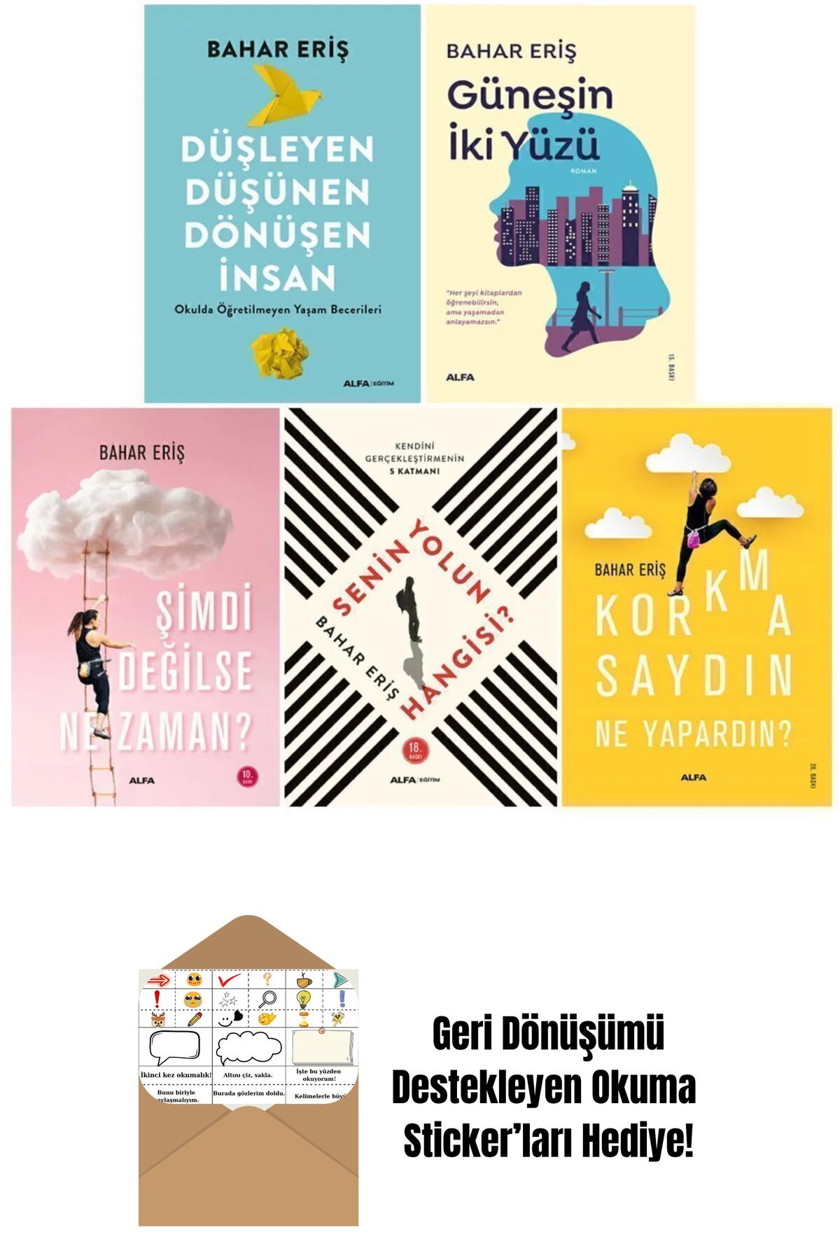 Alfa Yayınları Bahar Eriş 5 Kitap Set / Düşleyen Düşünen Dönüşen İnsan - Güneşin İki Yüzü + Okuma Sticker'ları