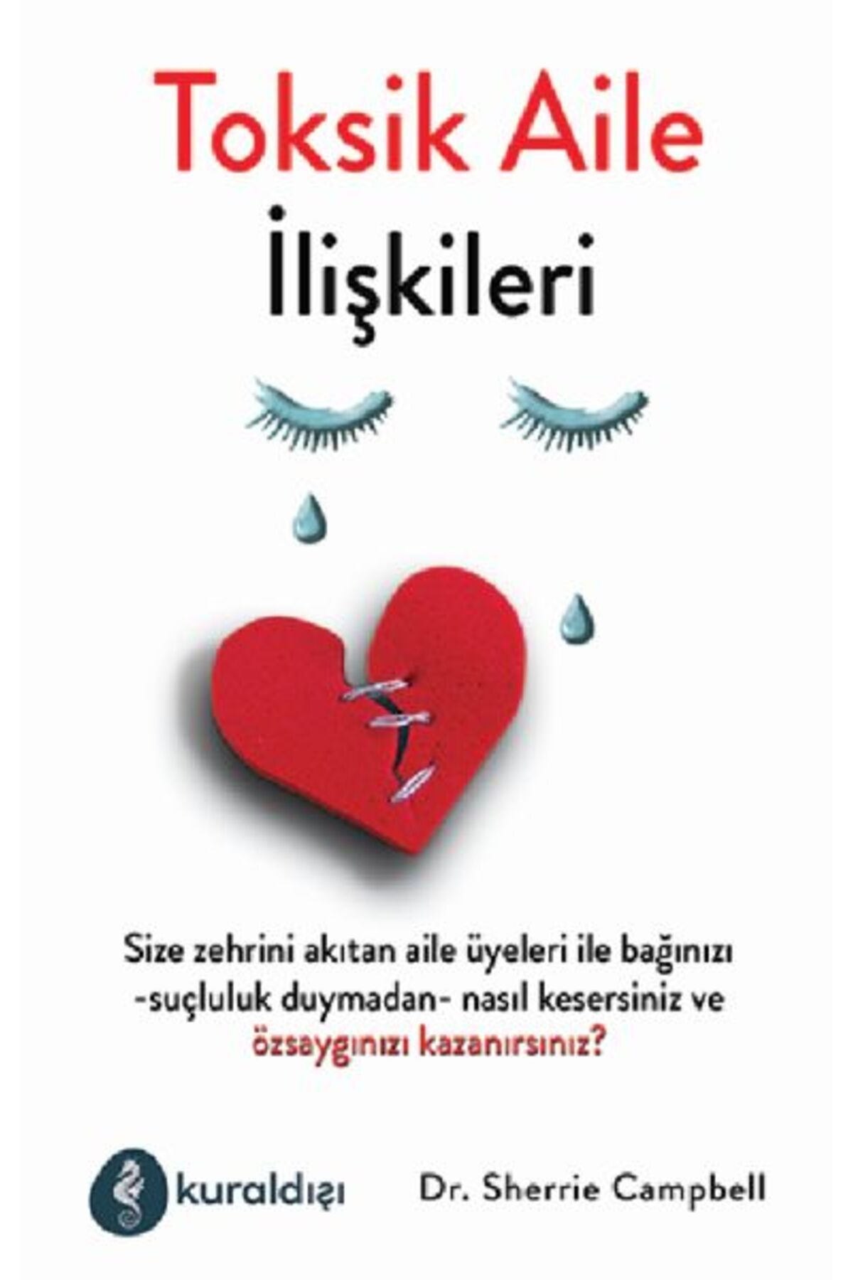 Kuraldışı Yayınları Toksit Aile İlişkileri