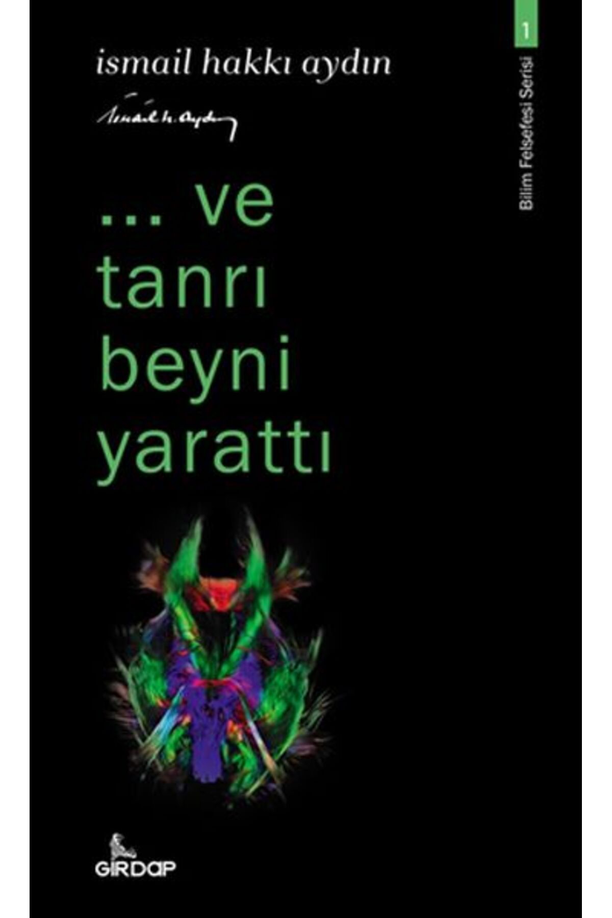Destek Yayınları ve tanrı beyni ttı Bilim Felsefesi Serisi 1