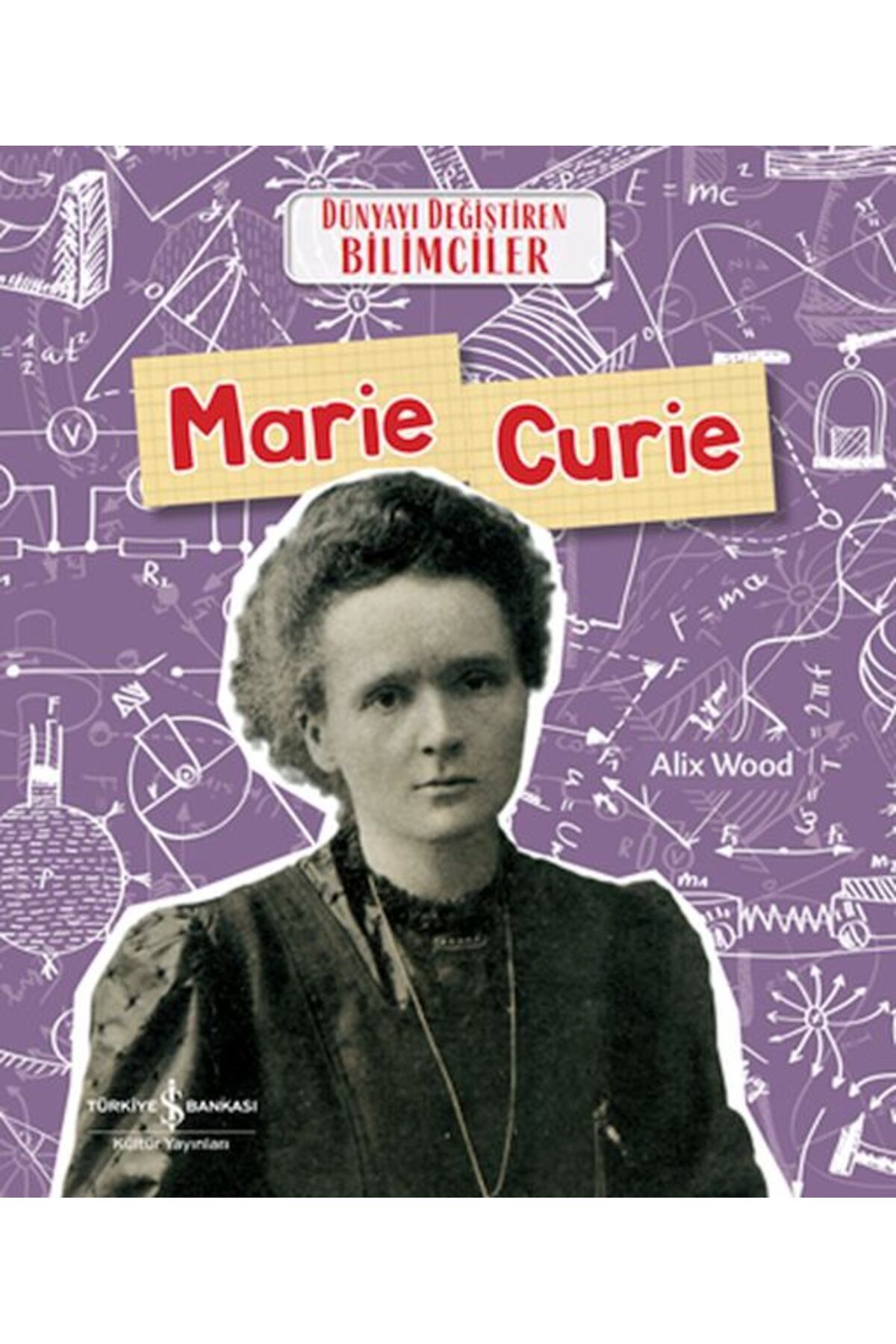 Destek Yayınları Marıe Curıe Dünyayı Değiştiren Bilimciler