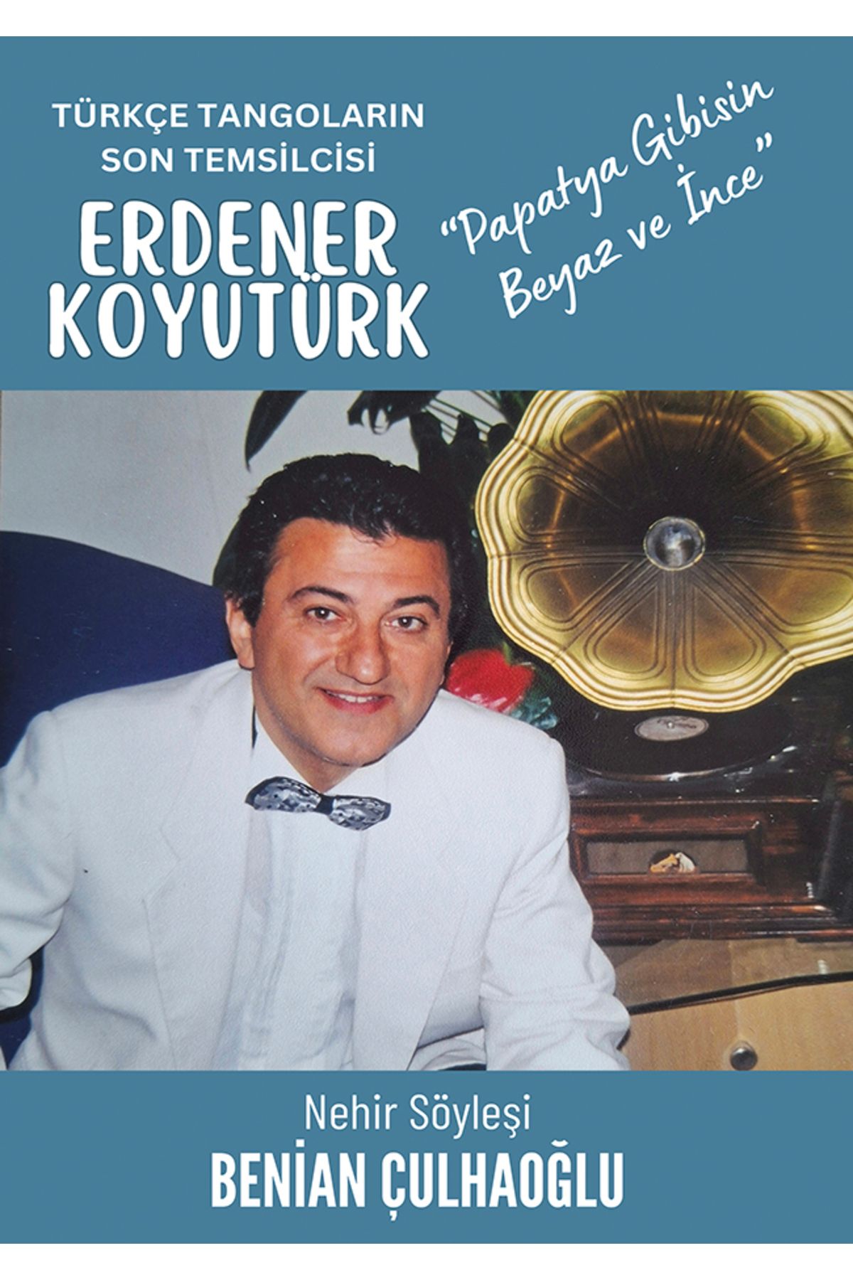 Cinius Yayınları Türkçe Tangoların Son Temsilcisi Erdener Koyutürk & Benian Çulhaoğlu