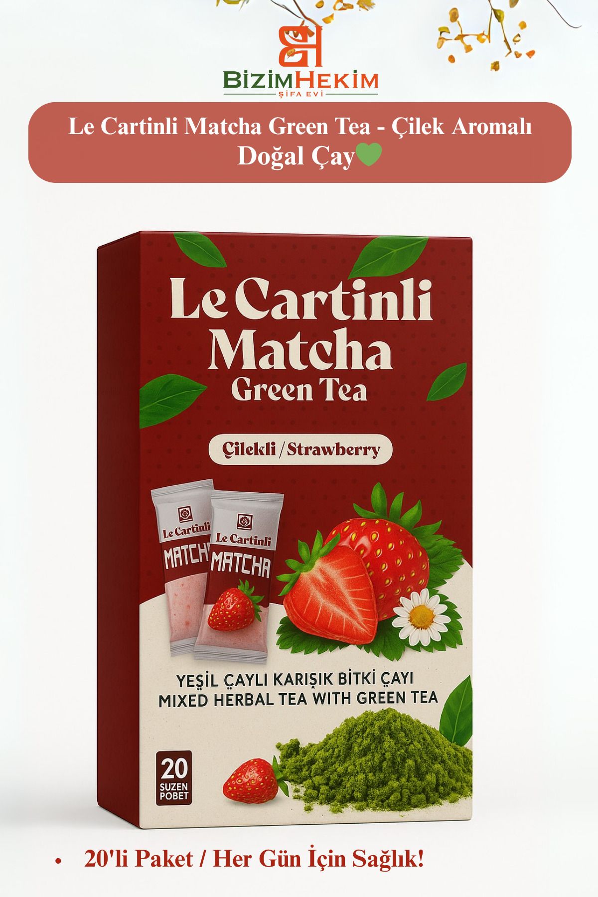 BİZİMHEKİM Le Cartinli Matcha Green Tea - Çilek Aromalı / Doğal Ödem Çayı