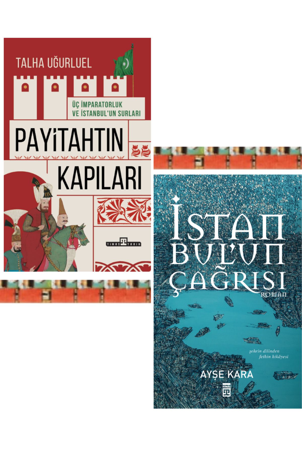 Timaş Yayınları Payitahtın Kapıları / Üç İmparatorluk ve İstanbulun Kapıları, İstanbulun Çağrısı (2KİTAP)