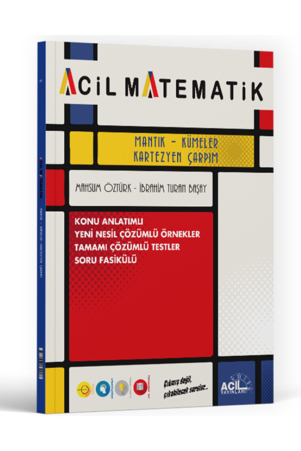 Acil Yayınları ACİL YAYINLARI MANTIK KÜMELER KARTEZYEN ÇARPIM KONU ANLATIMLI SORU FASİKÜLÜ