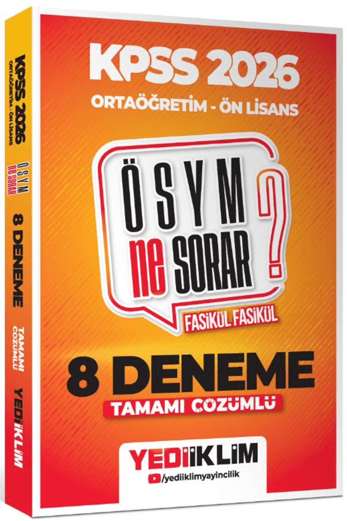 Yediiklim Yayınları 2026 KPSS ÖSYM Ne Sorar Ortaöğretim Ön Lisans Tamamı Çözümlü Fasikül 8 Deneme / 9786254319600
