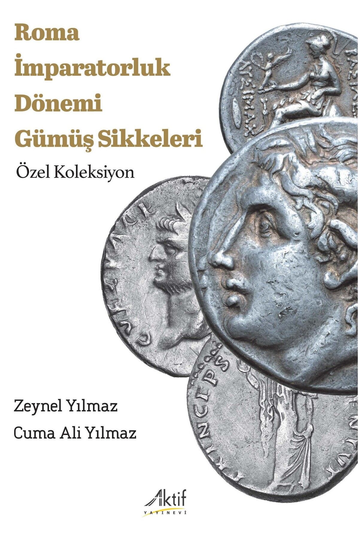 Aktif Yayınları Roma İmparatorluk Dönemi Gümüş Sikkeleri