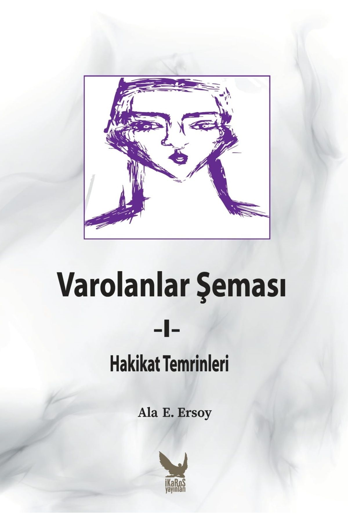 İkaros Yayınları Varolanlar Şeması -1- Hakikat Temrinleri