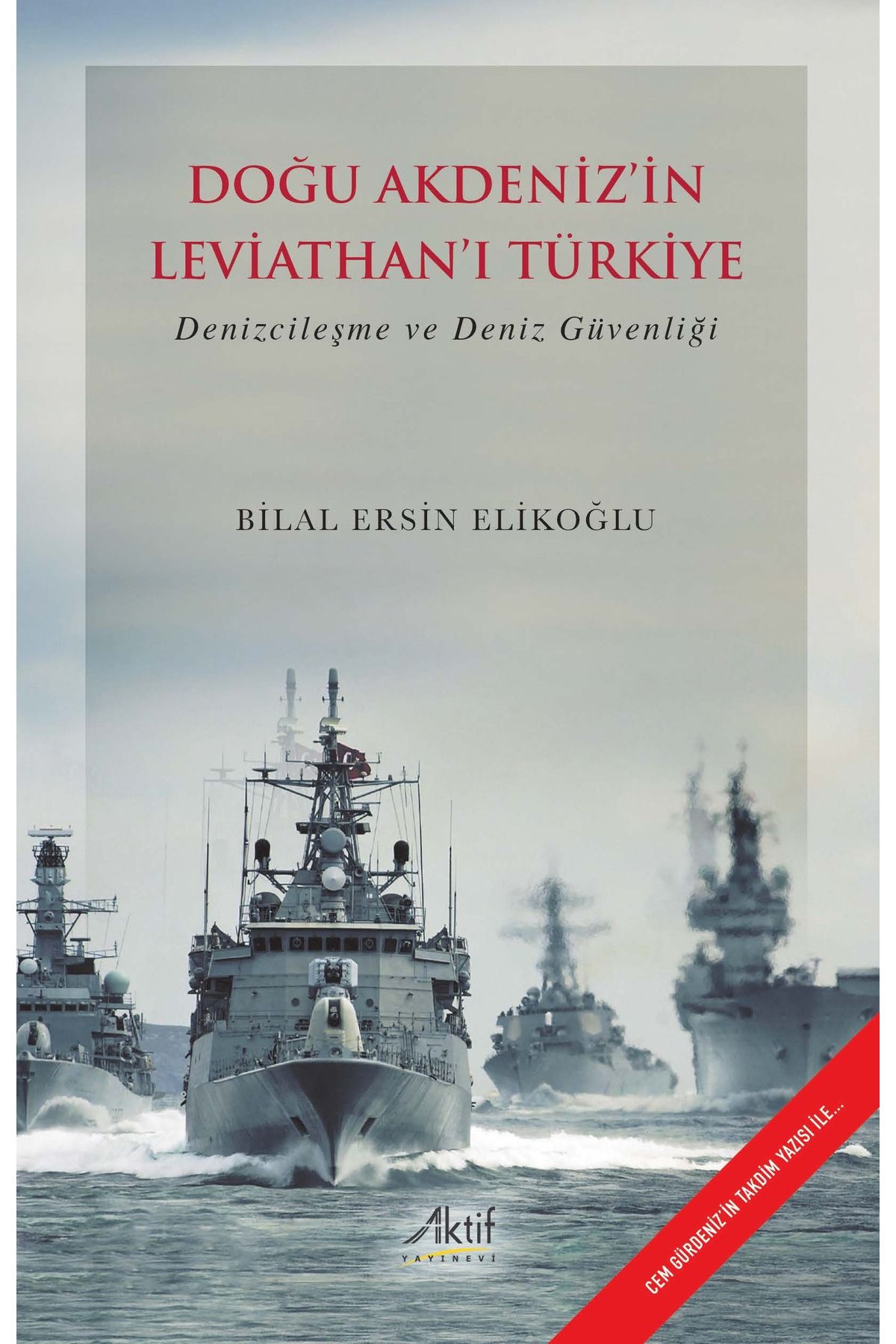 Aktif Yayınları Doğu Akdeniz'in Leviathan'ı Türkiye