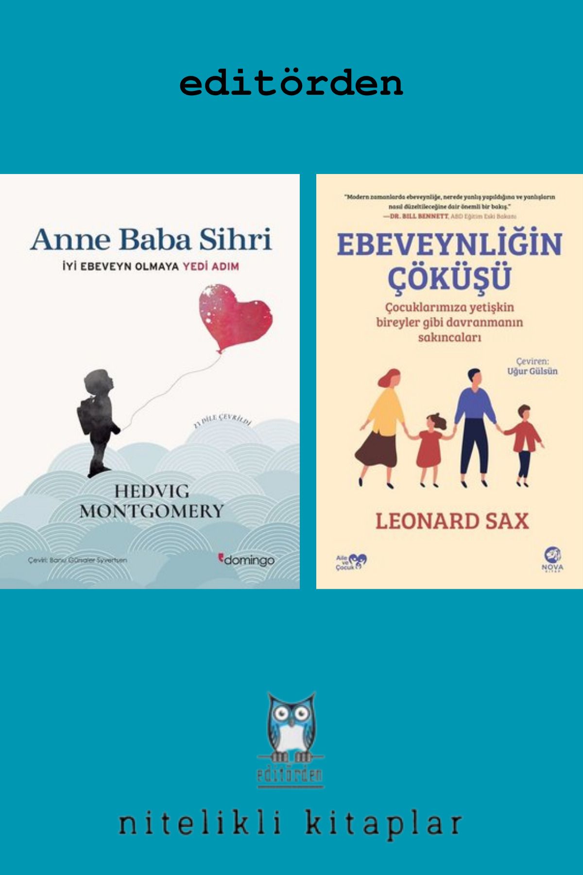 nova kitap Anne Baba Sihri - Ebeveynliğin Çöküşü / Leonard Sax