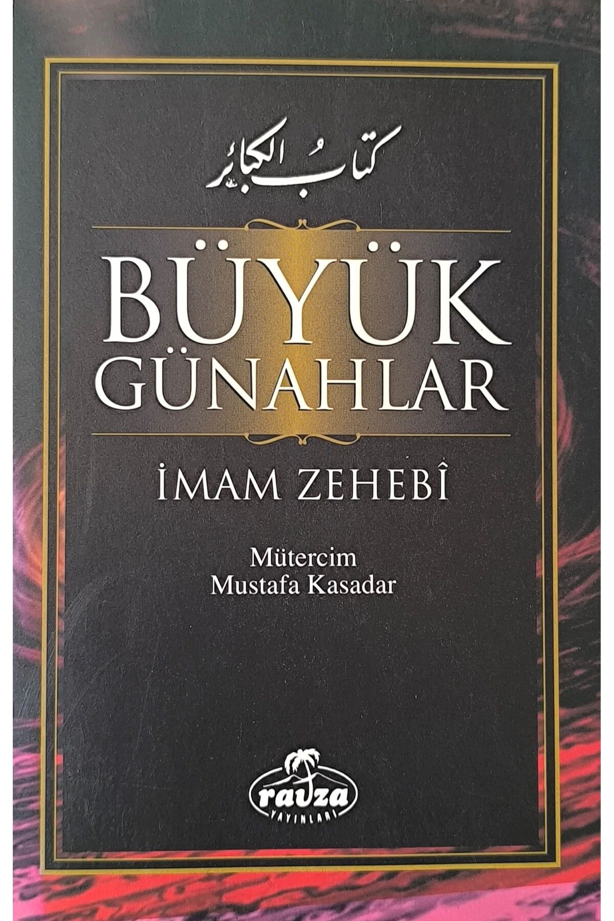 Literatürk Academia Büyük Günahlar - İmam Zehebi (2001 Basım)