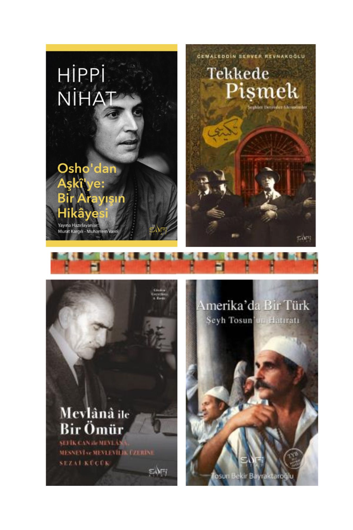 Sufi Kitap Hippi Nihat, Amerikada Bir Türk, Mevlânâ İle Bir Ömü, Tekkede Pişmek (4KİTAP)