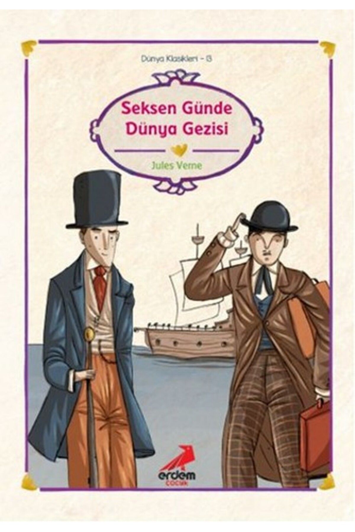 Erdem Yayınları Dünya Çocuk Klasikleri - Seksen Günde Dünya Gezisi