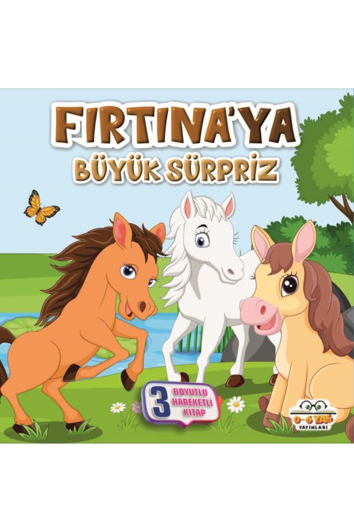 0-6 Yaş Yayınları Benim Canım Çiftliğim - Fırtına’ya Büyük Sürpriz
