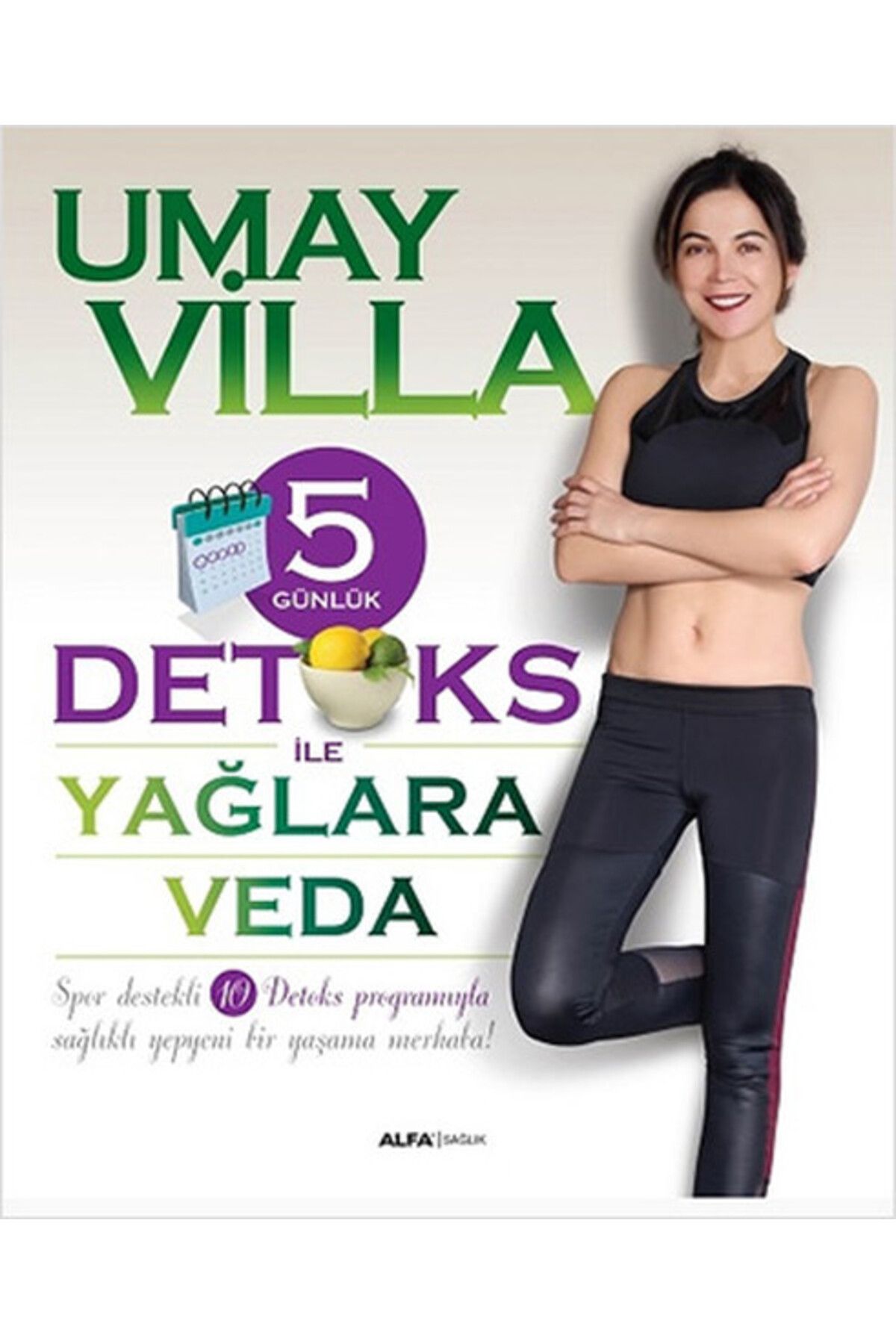 Alfa Yayınları 5 Günlük Detoks ile Yağlara Veda